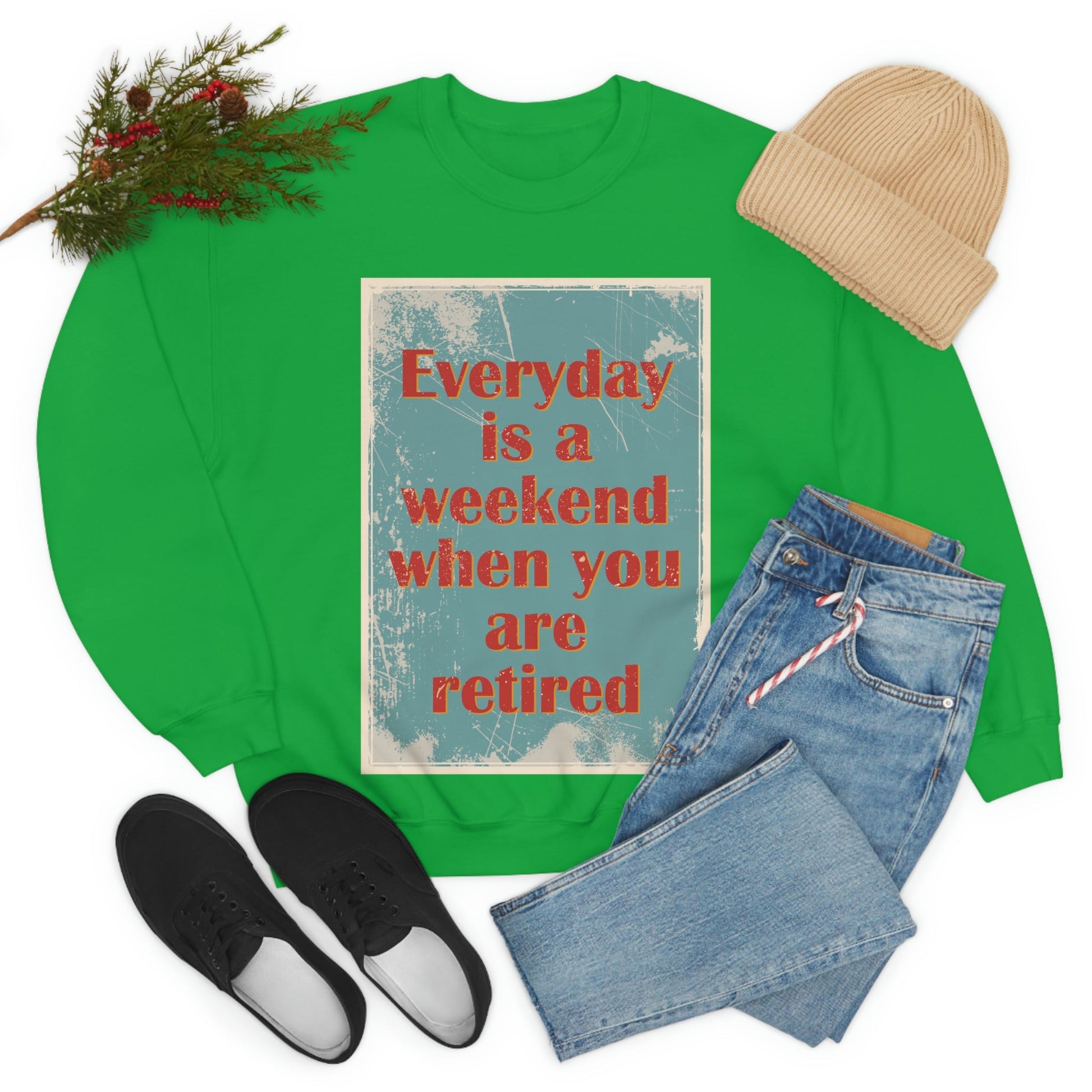 Everyday Is A Weekend When You Are Retired Quotes Unisex Heavy Blend™ Crewneck Sweatshirt Ichaku [Perfect Gifts Selection]