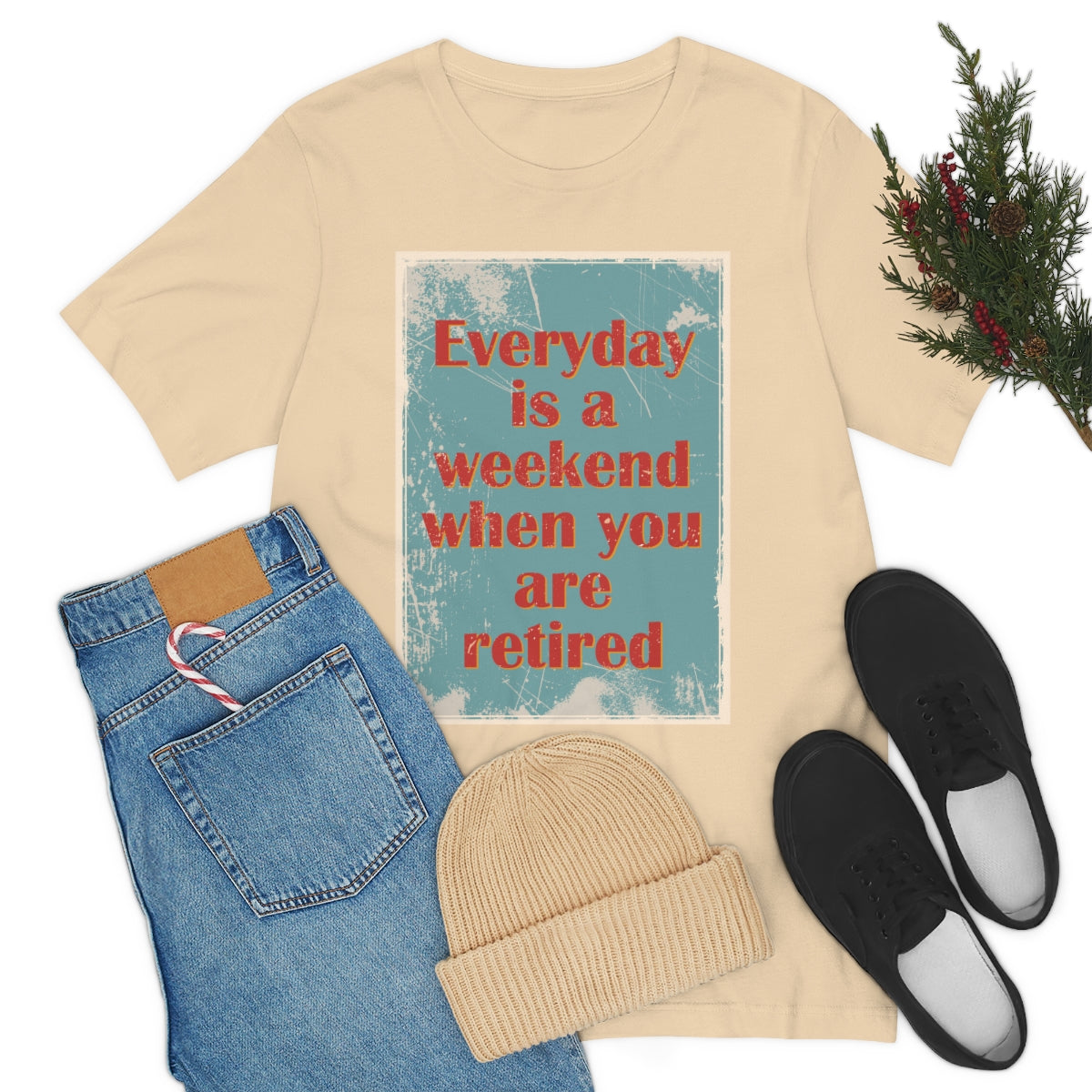 Everyday Is A Weekend When You Are Retired Quotes Unisex Jersey Short Sleeve T-Shirt Ichaku [Perfect Gifts Selection]