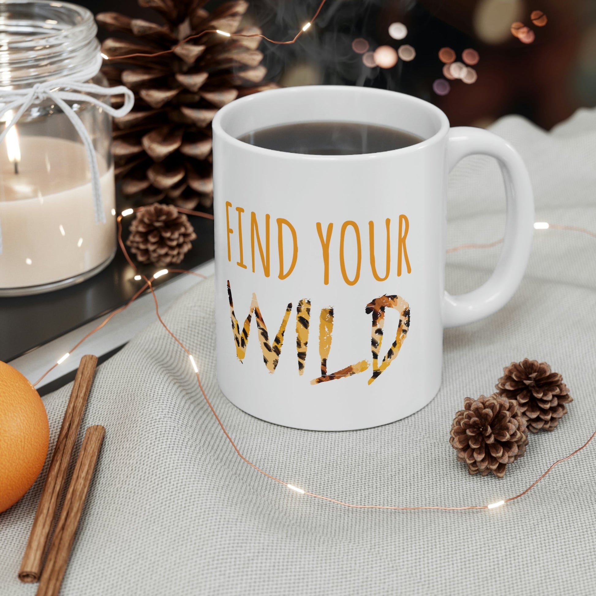 Find Your Wild Motivational Positive Slogans Ceramic Mug 11oz Ichaku [Perfect Gifts Selection]