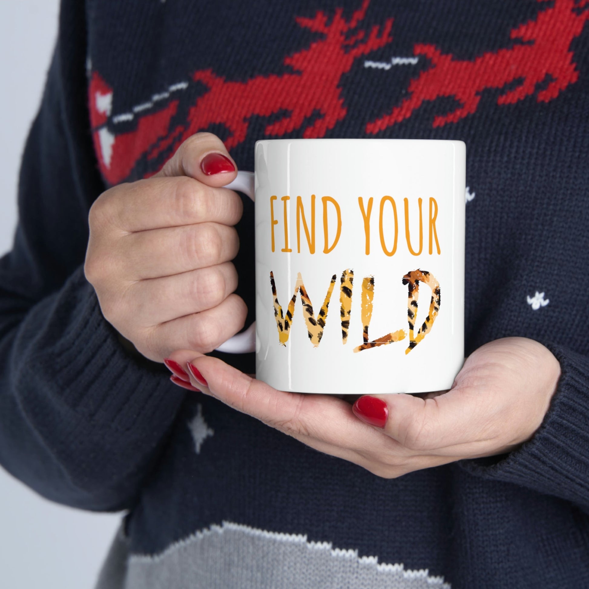 Find Your Wild Motivational Positive Slogans Ceramic Mug 11oz Ichaku [Perfect Gifts Selection]