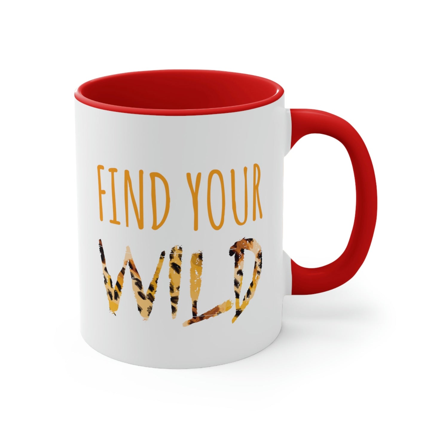 Find Your Wild Motivational Positive Slogans Classic Accent Coffee Mug 11oz Ichaku [Perfect Gifts Selection]