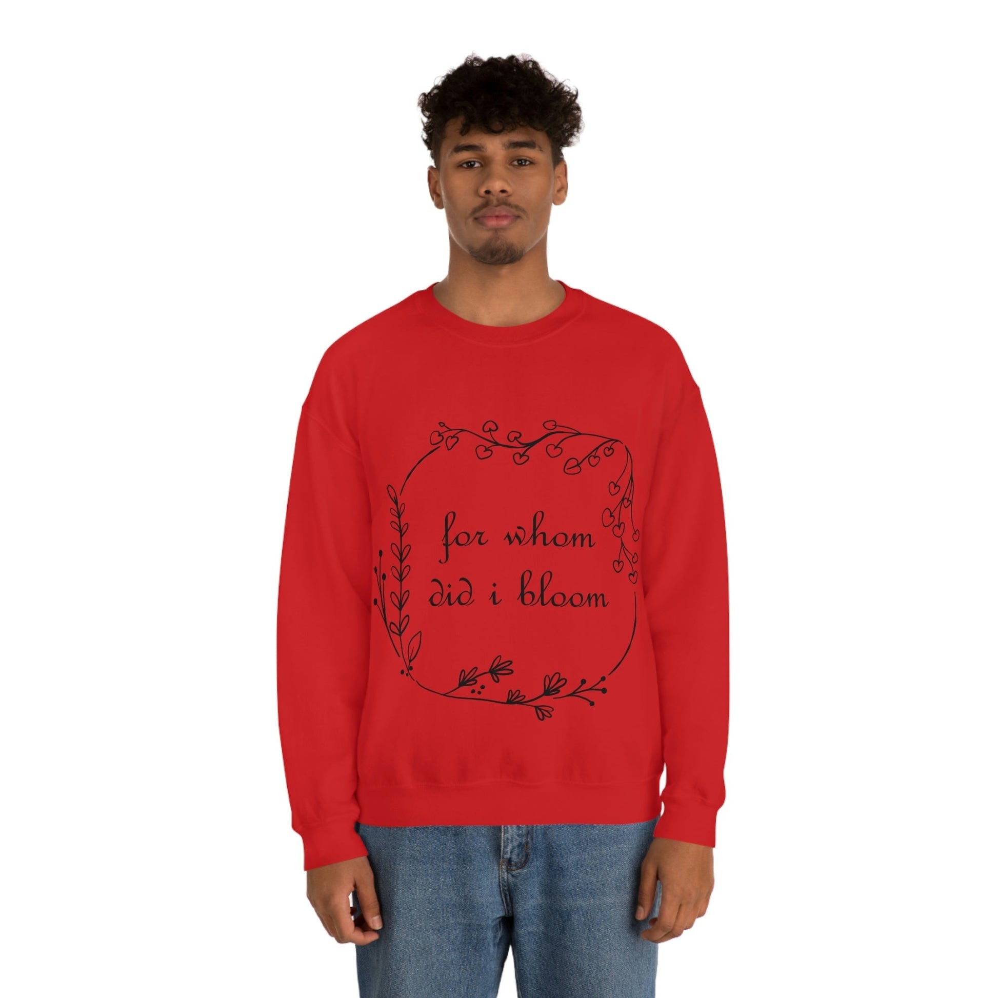 For Whom Did I Bloom Flowers Romantic Unisex Heavy Blend™ Crewneck Sweatshirt Ichaku [Perfect Gifts Selection]