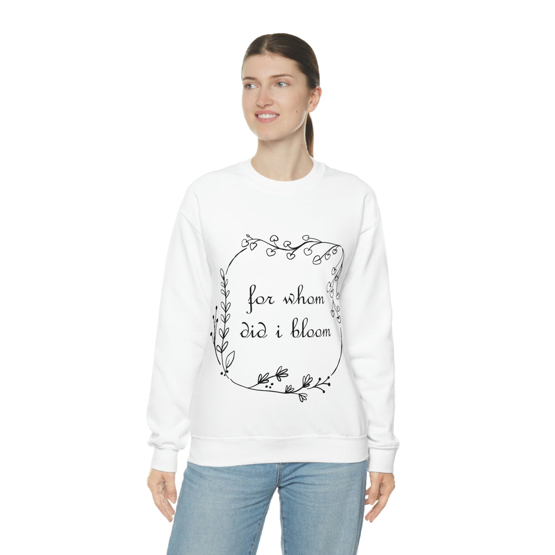 For Whom Did I Bloom Flowers Romantic Unisex Heavy Blend™ Crewneck Sweatshirt Ichaku [Perfect Gifts Selection]