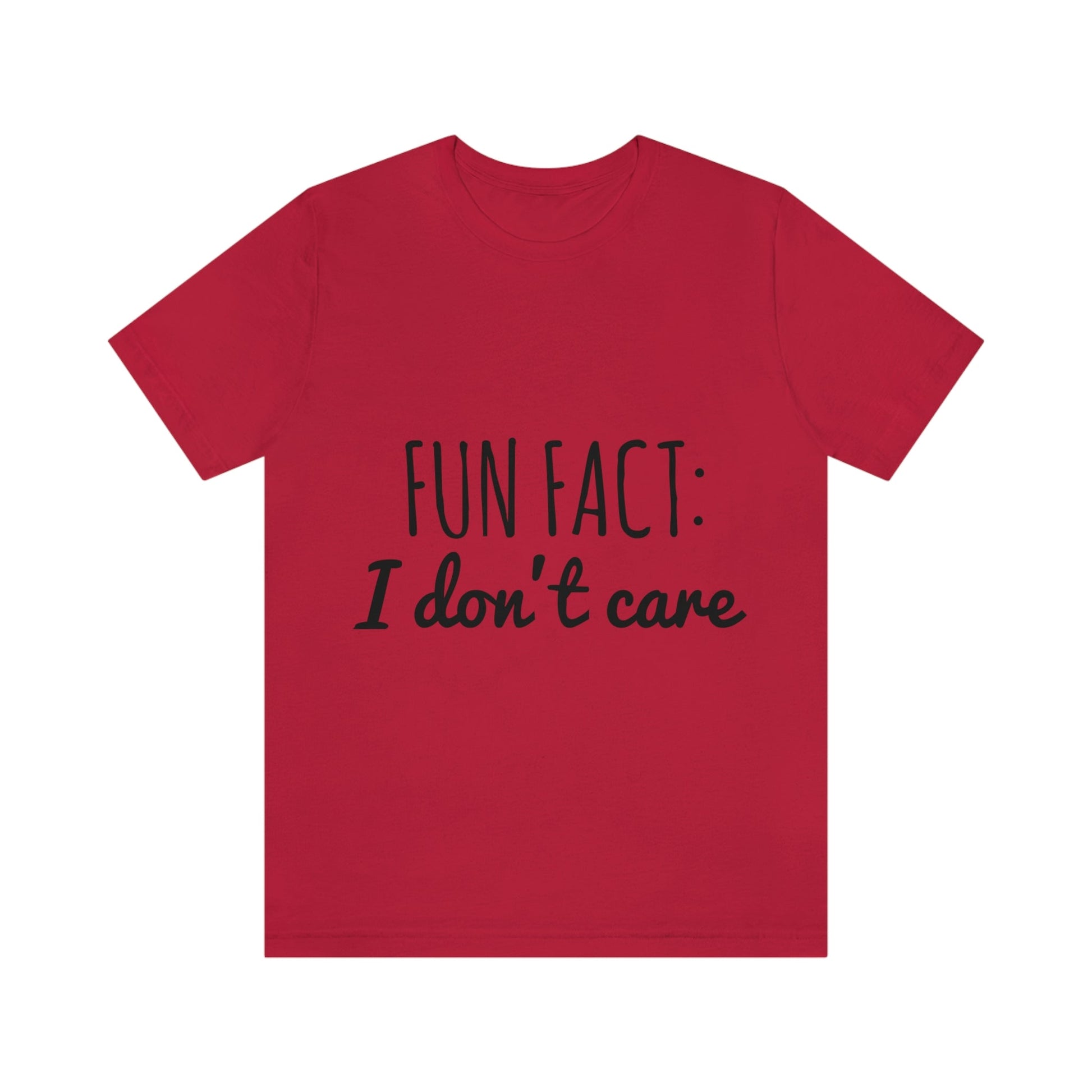 Fun Fact I don`t Care Humor Quotes Unisex Jersey Short Sleeve T-Shirt Ichaku [Perfect Gifts Selection]