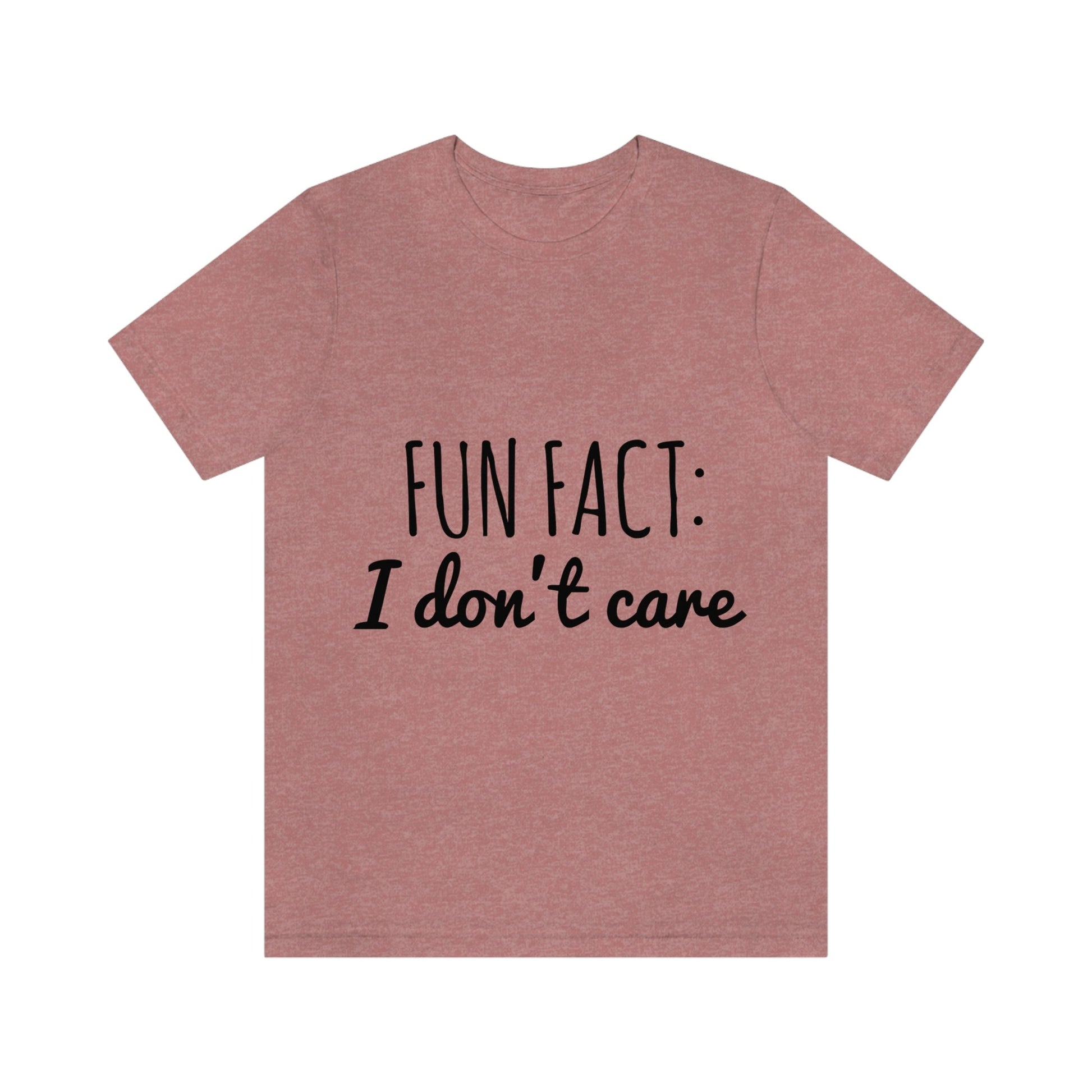 Fun Fact I don`t Care Humor Quotes Unisex Jersey Short Sleeve T-Shirt Ichaku [Perfect Gifts Selection]