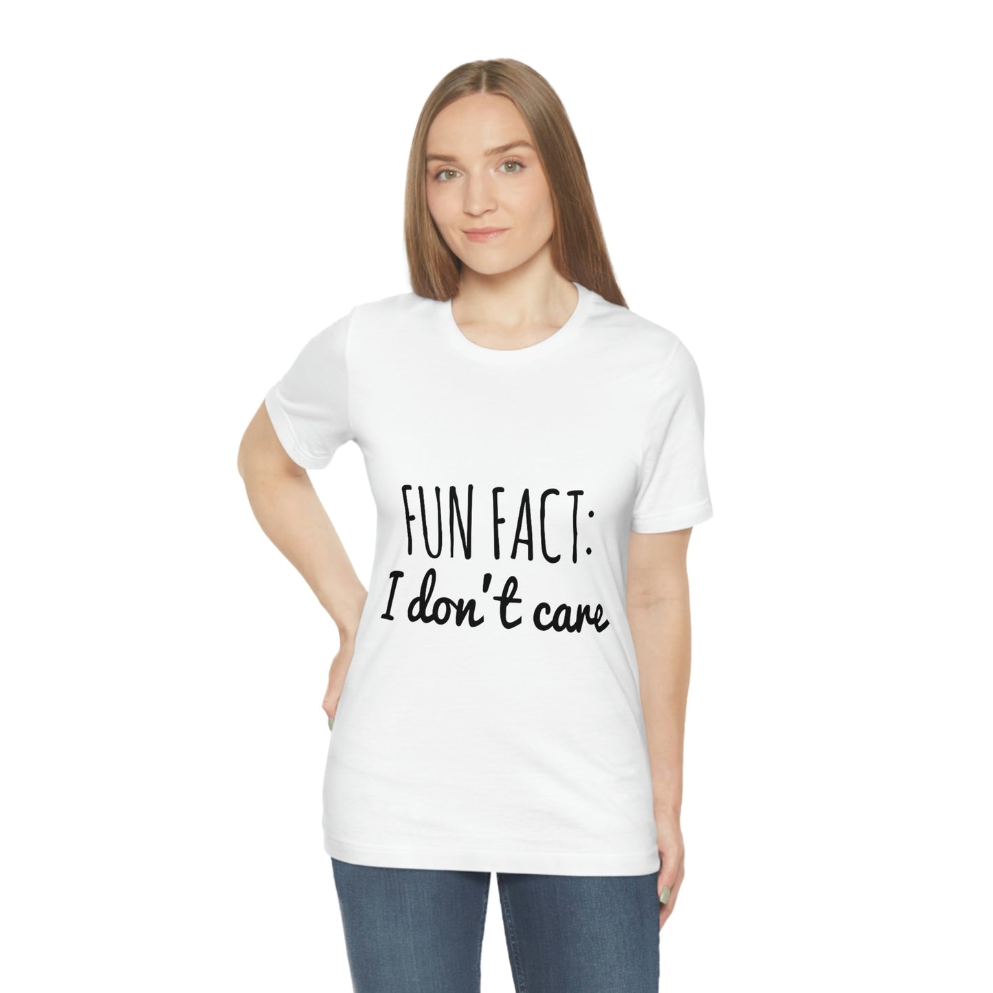 Fun Fact I don`t Care Humor Quotes Unisex Jersey Short Sleeve T-Shirt Ichaku [Perfect Gifts Selection]