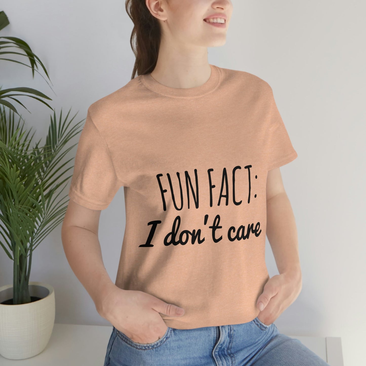 Fun Fact I don`t Care Humor Quotes Unisex Jersey Short Sleeve T-Shirt Ichaku [Perfect Gifts Selection]