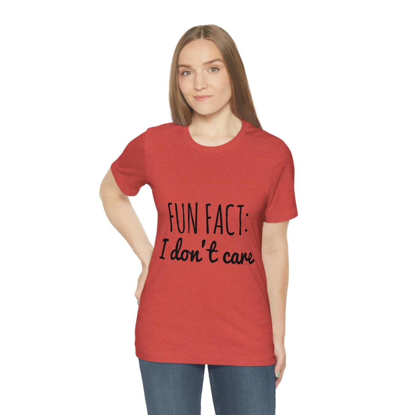 Fun Fact I don`t Care Humor Quotes Unisex Jersey Short Sleeve T-Shirt Ichaku [Perfect Gifts Selection]