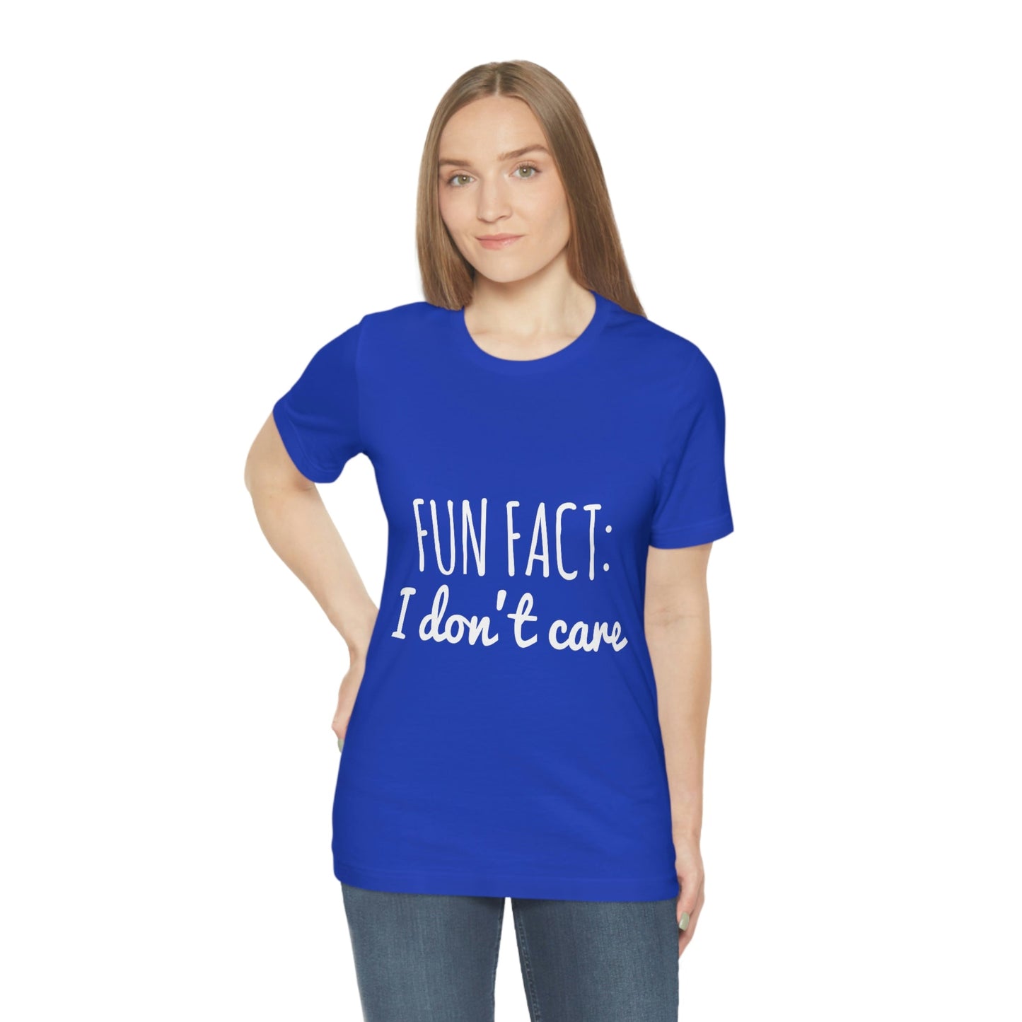 Fun Fact I don`t Care Humor Quotes White Text Unisex Jersey Short Sleeve T-Shirt Ichaku [Perfect Gifts Selection]