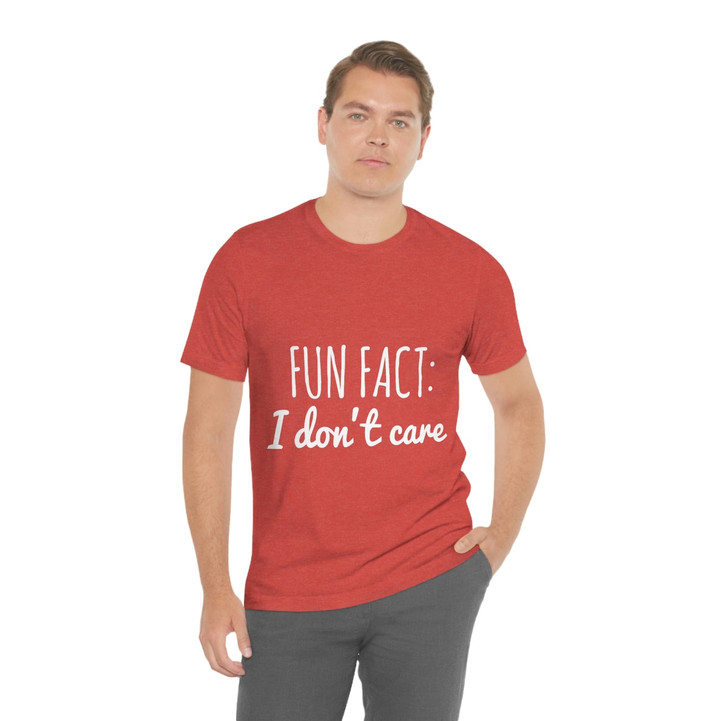 Fun Fact I don`t Care Humor Quotes White Text Unisex Jersey Short Sleeve T-Shirt Ichaku [Perfect Gifts Selection]