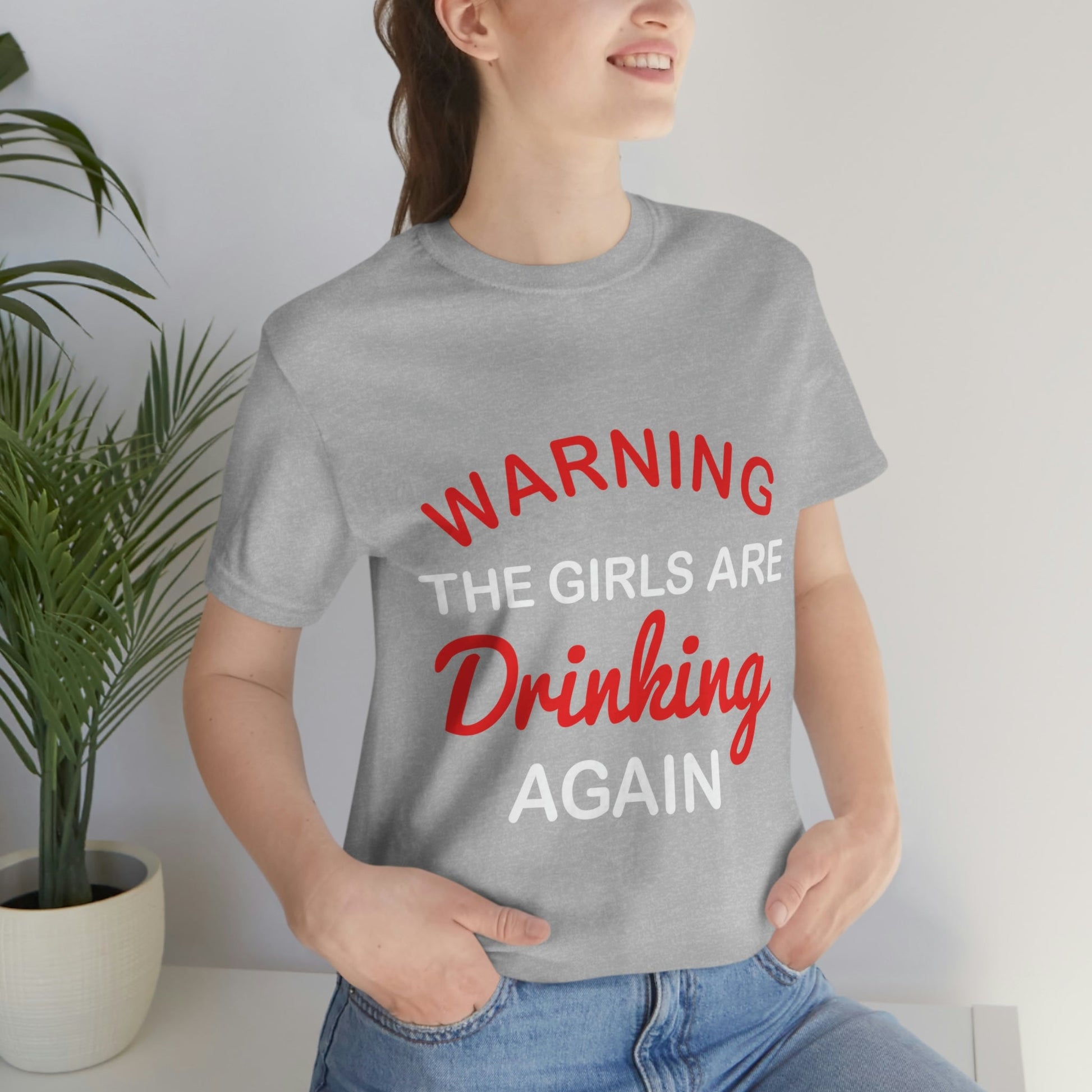 Girls Are Drinking Again Bar Lovers Slogans Unisex Jersey Short Sleeve T-Shirt Ichaku [Perfect Gifts Selection]