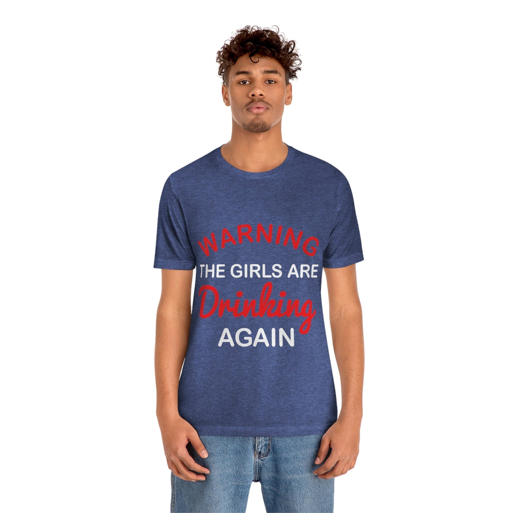 Girls Are Drinking Again Bar Lovers Slogans Unisex Jersey Short Sleeve T-Shirt Ichaku [Perfect Gifts Selection]