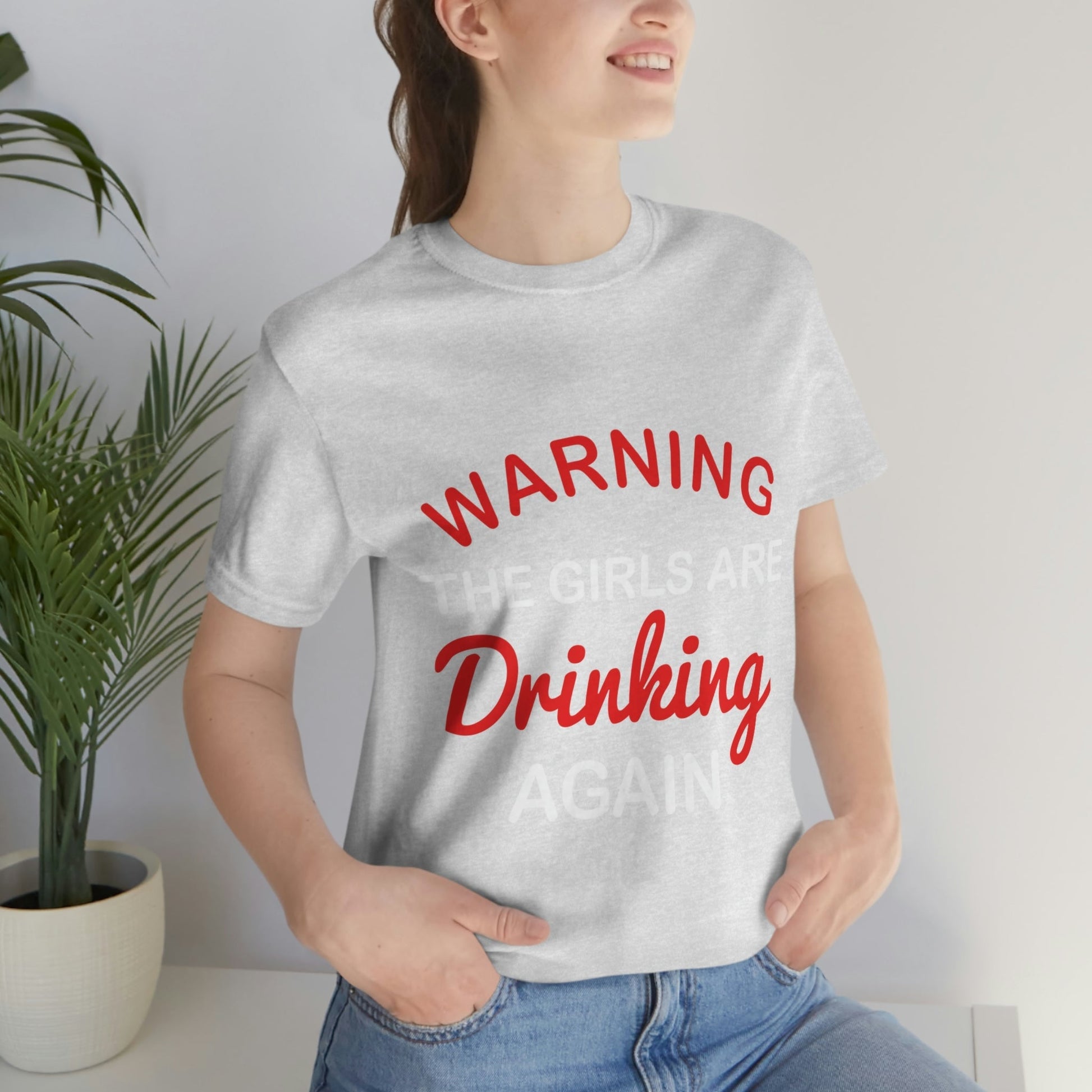 Girls Are Drinking Again Bar Lovers Slogans Unisex Jersey Short Sleeve T-Shirt Ichaku [Perfect Gifts Selection]