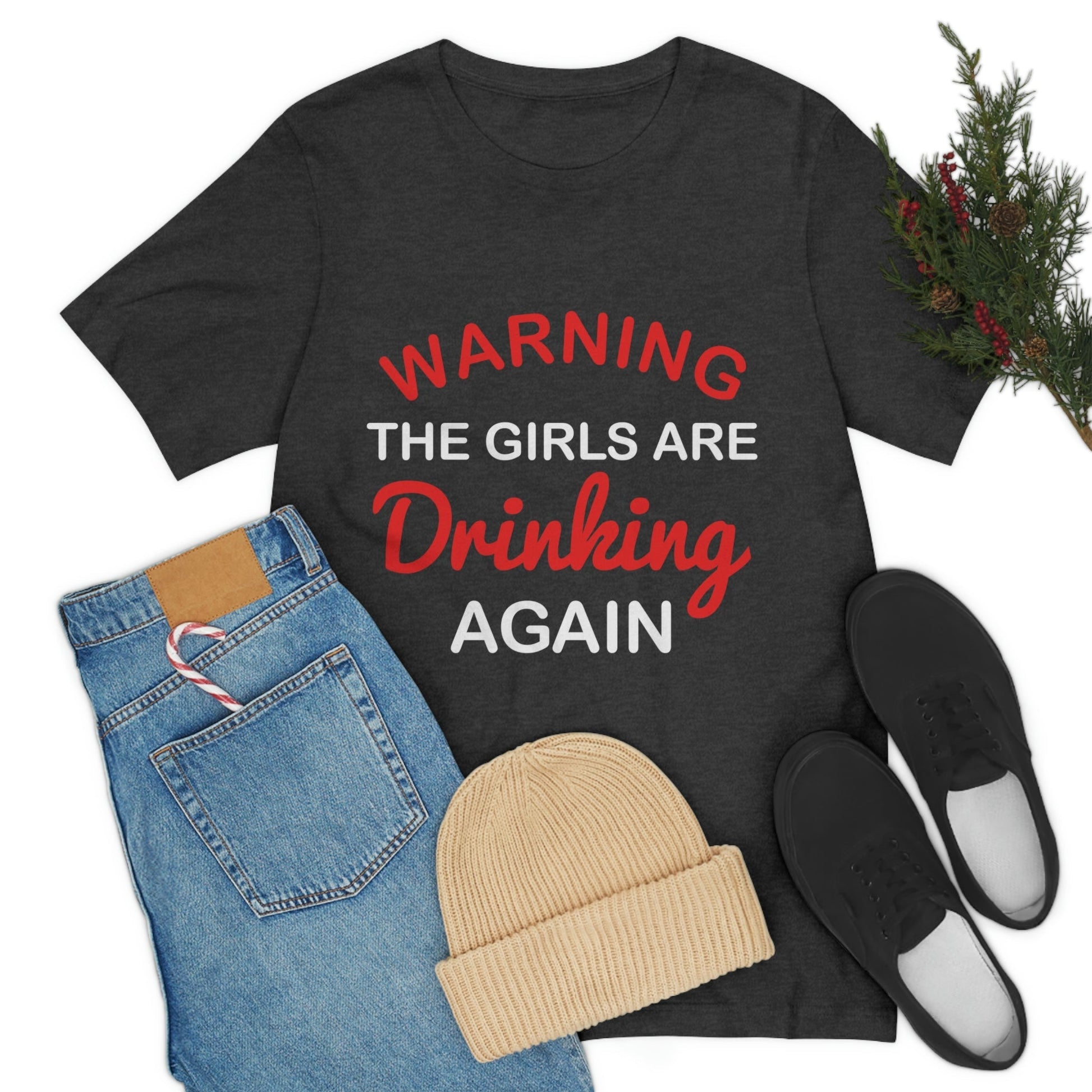 Girls Are Drinking Again Bar Lovers Slogans Unisex Jersey Short Sleeve T-Shirt Ichaku [Perfect Gifts Selection]