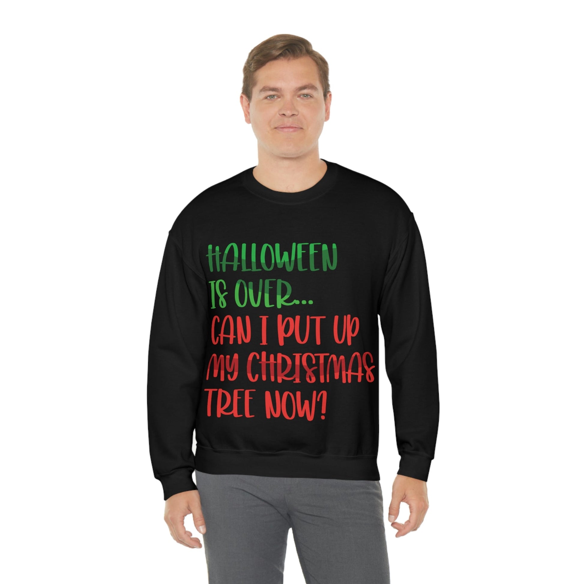 Halloween is over... Can i put up my christmas tree now ? Typography Funny Quotes Sarcasm Unisex Heavy Blend™ Crewneck Sweatshirt Ichaku [Perfect Gifts Selection]