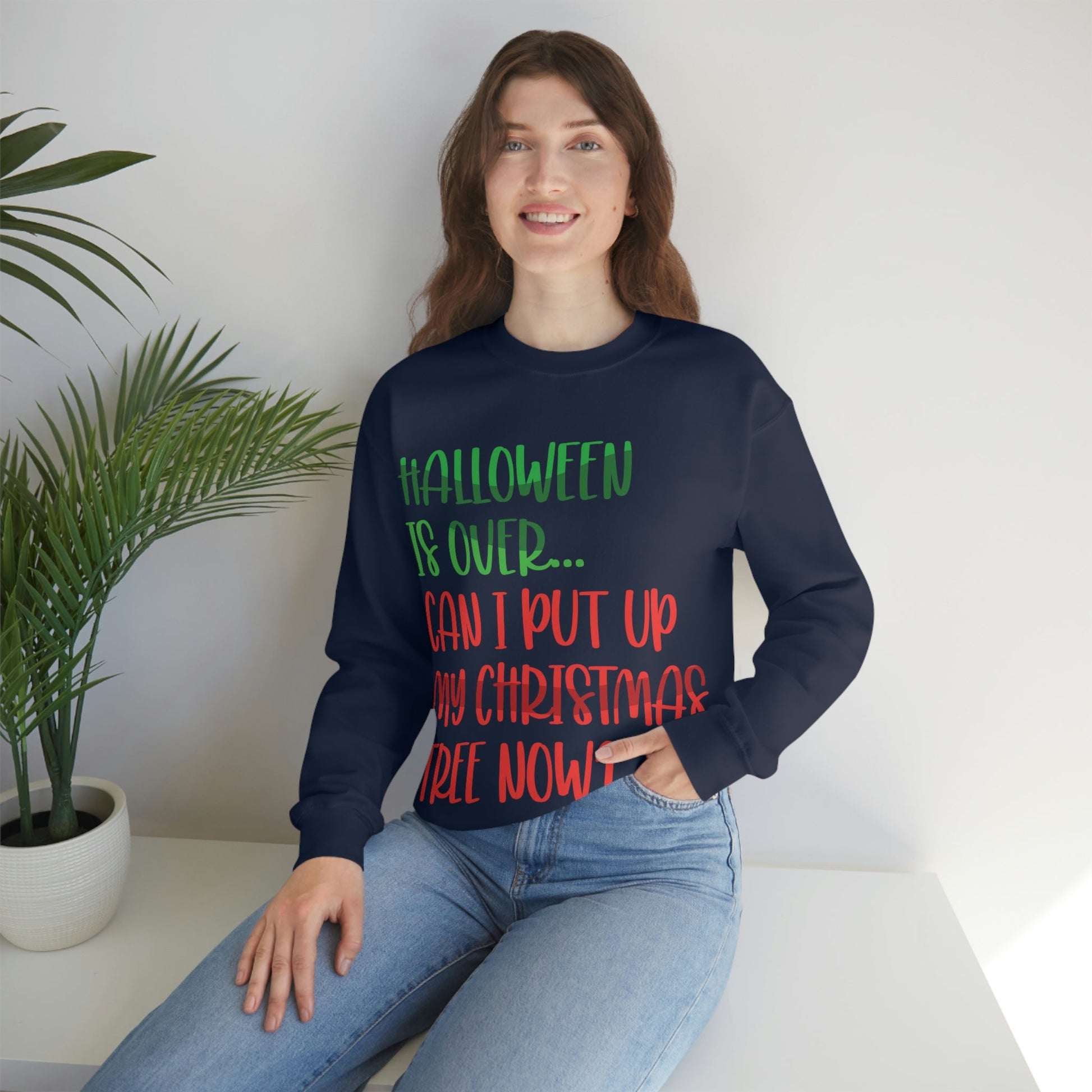 Halloween is over... Can i put up my christmas tree now ? Typography Funny Quotes Sarcasm Unisex Heavy Blend™ Crewneck Sweatshirt Ichaku [Perfect Gifts Selection]