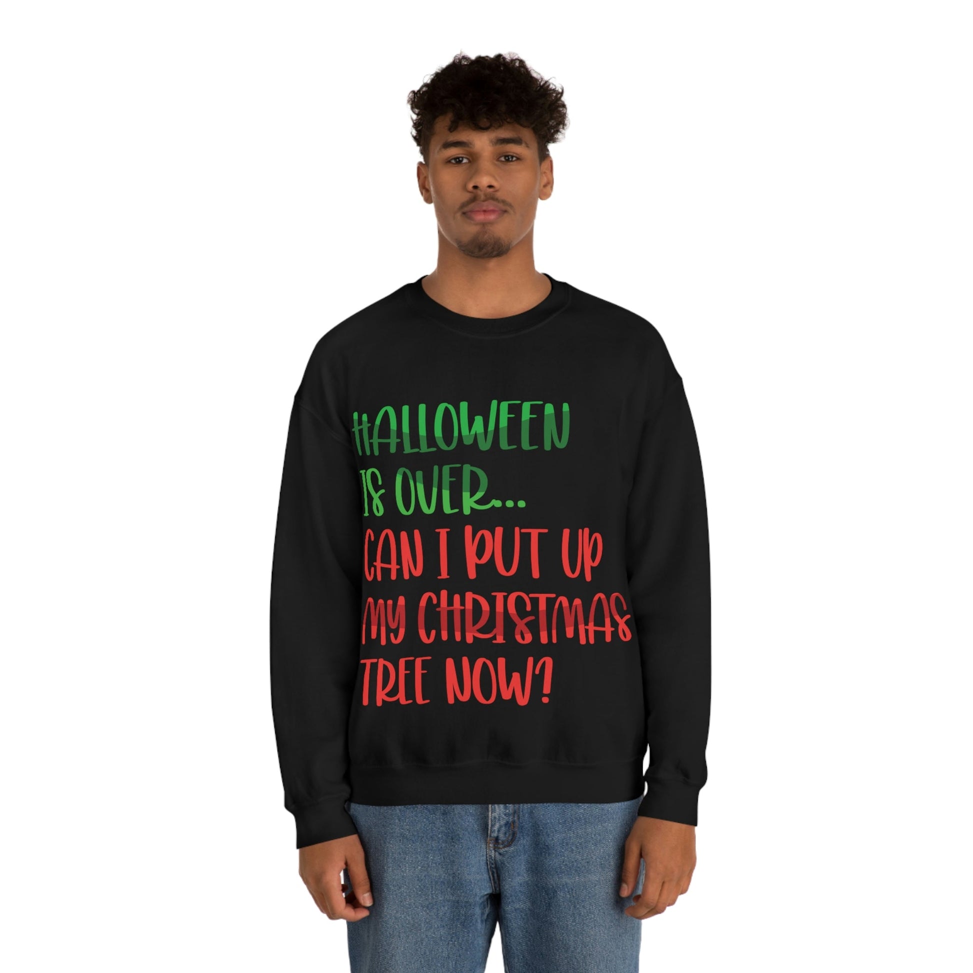 Halloween is over... Can i put up my christmas tree now ? Typography Funny Quotes Sarcasm Unisex Heavy Blend™ Crewneck Sweatshirt Ichaku [Perfect Gifts Selection]