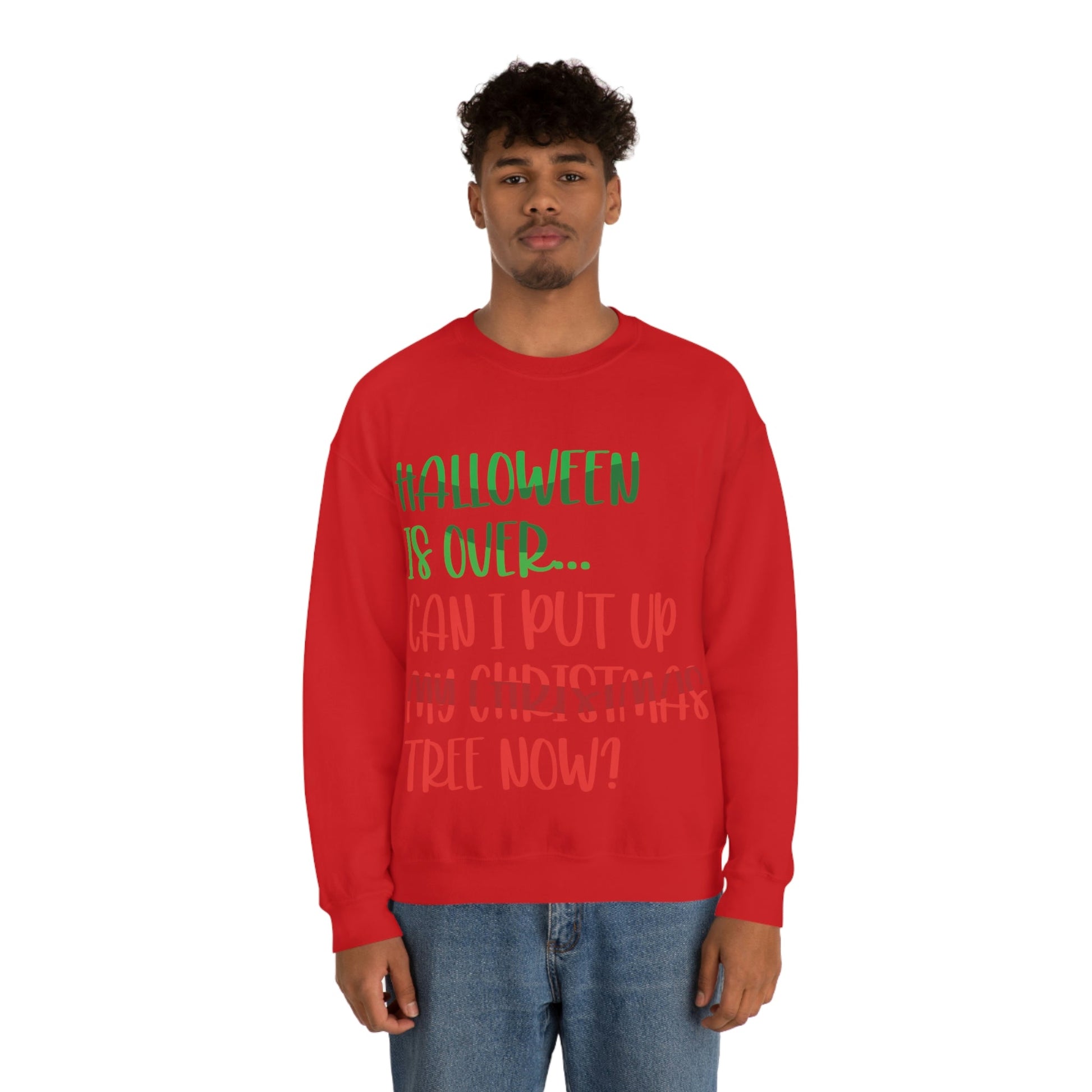 Halloween is over... Can i put up my christmas tree now ? Typography Funny Quotes Sarcasm Unisex Heavy Blend™ Crewneck Sweatshirt Ichaku [Perfect Gifts Selection]