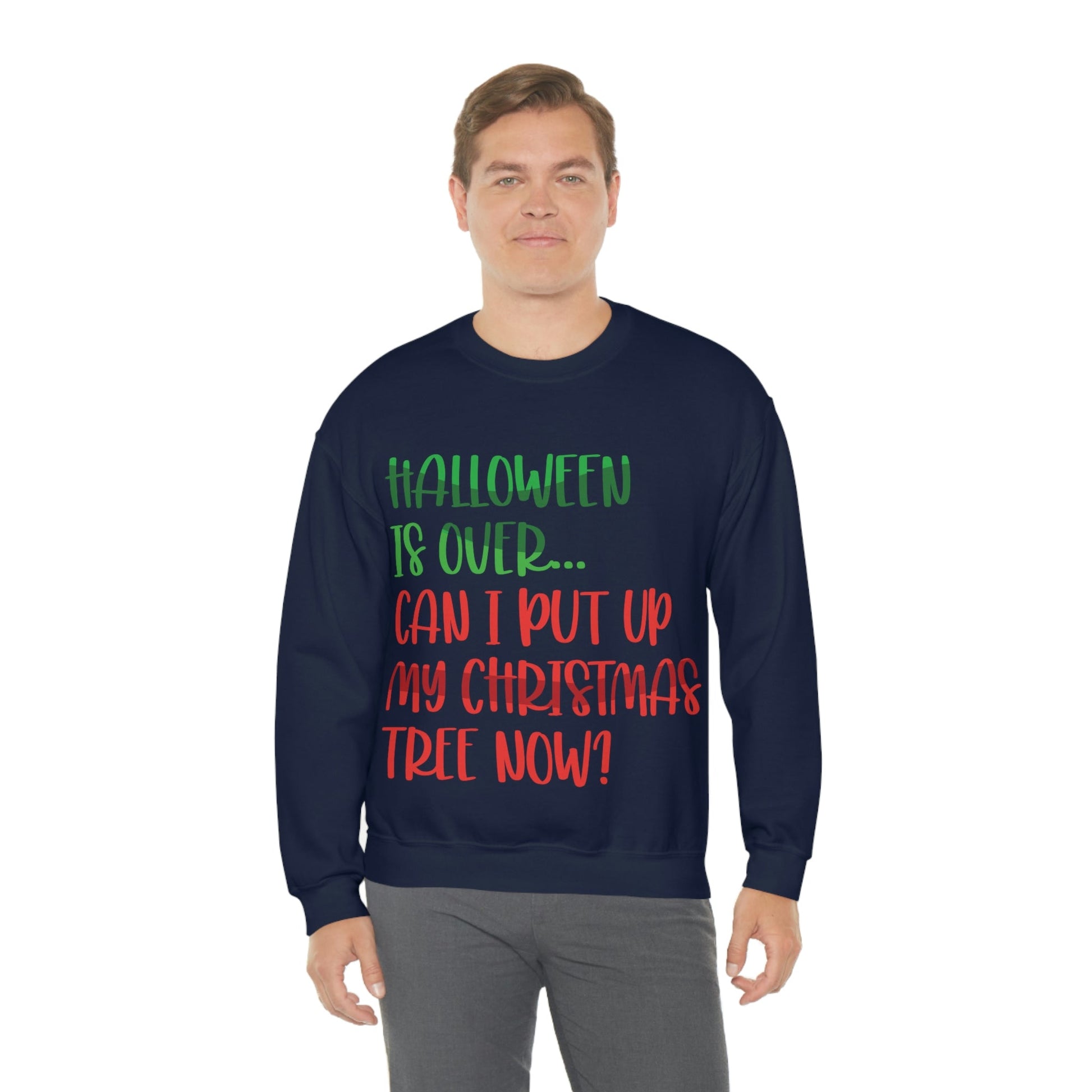 Halloween is over... Can i put up my christmas tree now ? Typography Funny Quotes Sarcasm Unisex Heavy Blend™ Crewneck Sweatshirt Ichaku [Perfect Gifts Selection]