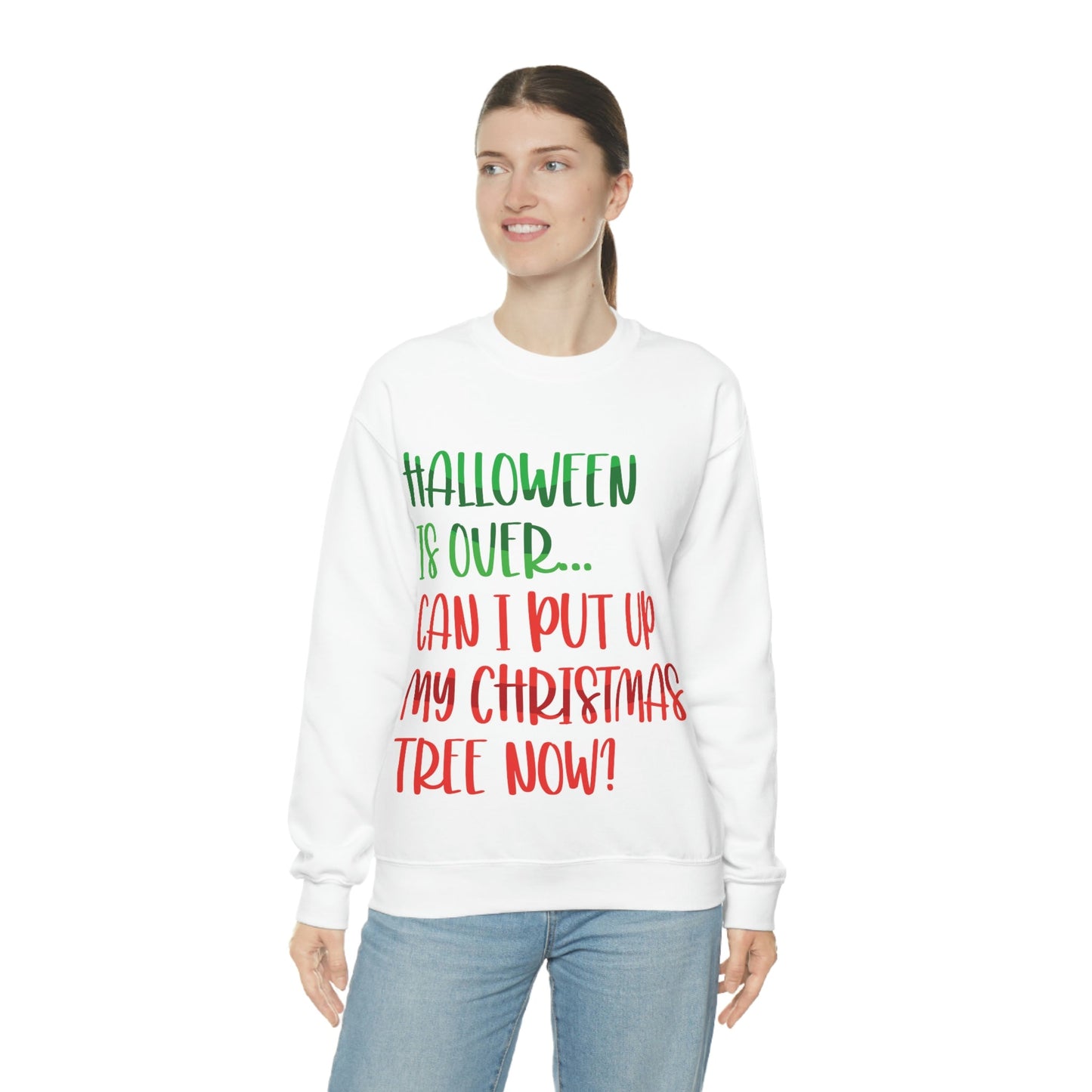 Halloween is over... Can i put up my christmas tree now ? Typography Funny Quotes Sarcasm Unisex Heavy Blend™ Crewneck Sweatshirt Ichaku [Perfect Gifts Selection]