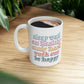 Happiness Work Life Balance Wellness Minimalist Art Ceramic Mug 11oz Ichaku [Perfect Gifts Selection]