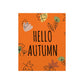 Hello Autumn Minimal Natural Graphic Minimalist Premium Matte Vertical Posters Ichaku [Perfect Gifts Selection]