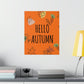 Hello Autumn Minimal Natural Graphic Minimalist Premium Matte Vertical Posters Ichaku [Perfect Gifts Selection]