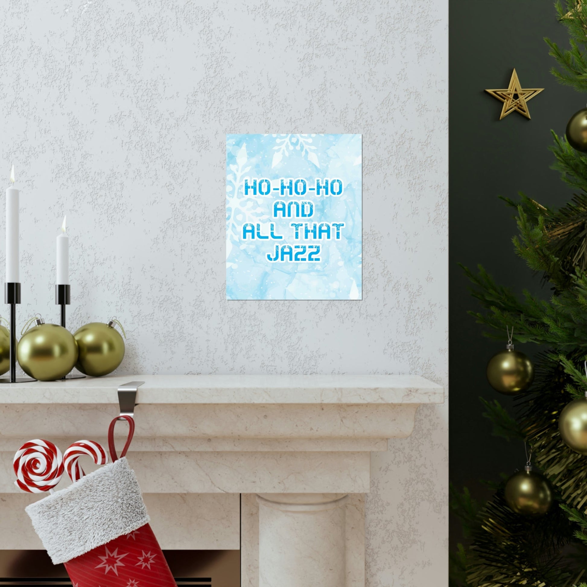 Ho Ho Ho Time And All That Jazz Snowflake Motivation Slogan Art Premium Matte Vertical Posters Ichaku [Perfect Gifts Selection]