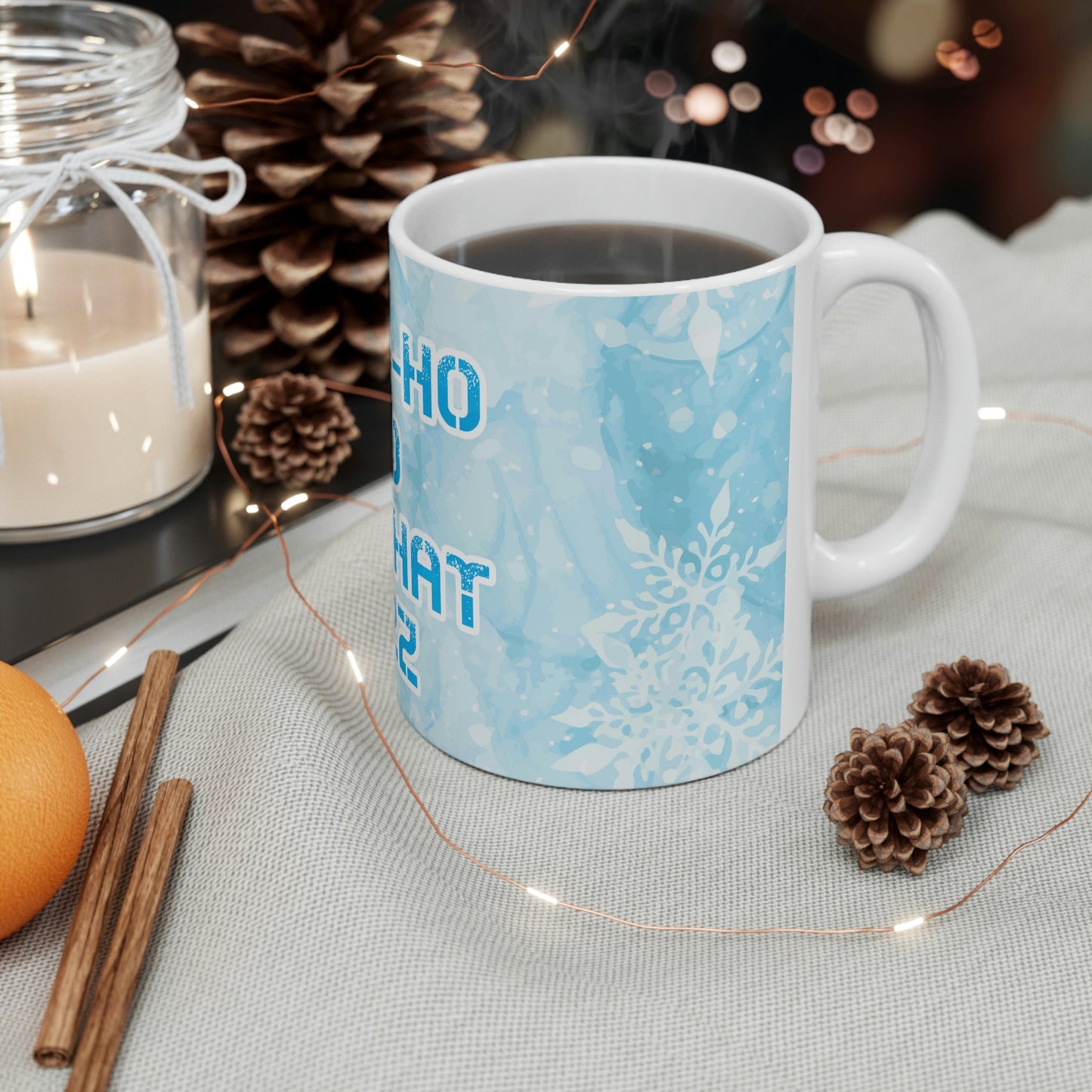 Ho Ho Ho Time And All That Jazz Snowflake Motivation Slogan Ceramic Mug 11oz Ichaku [Perfect Gifts Selection]