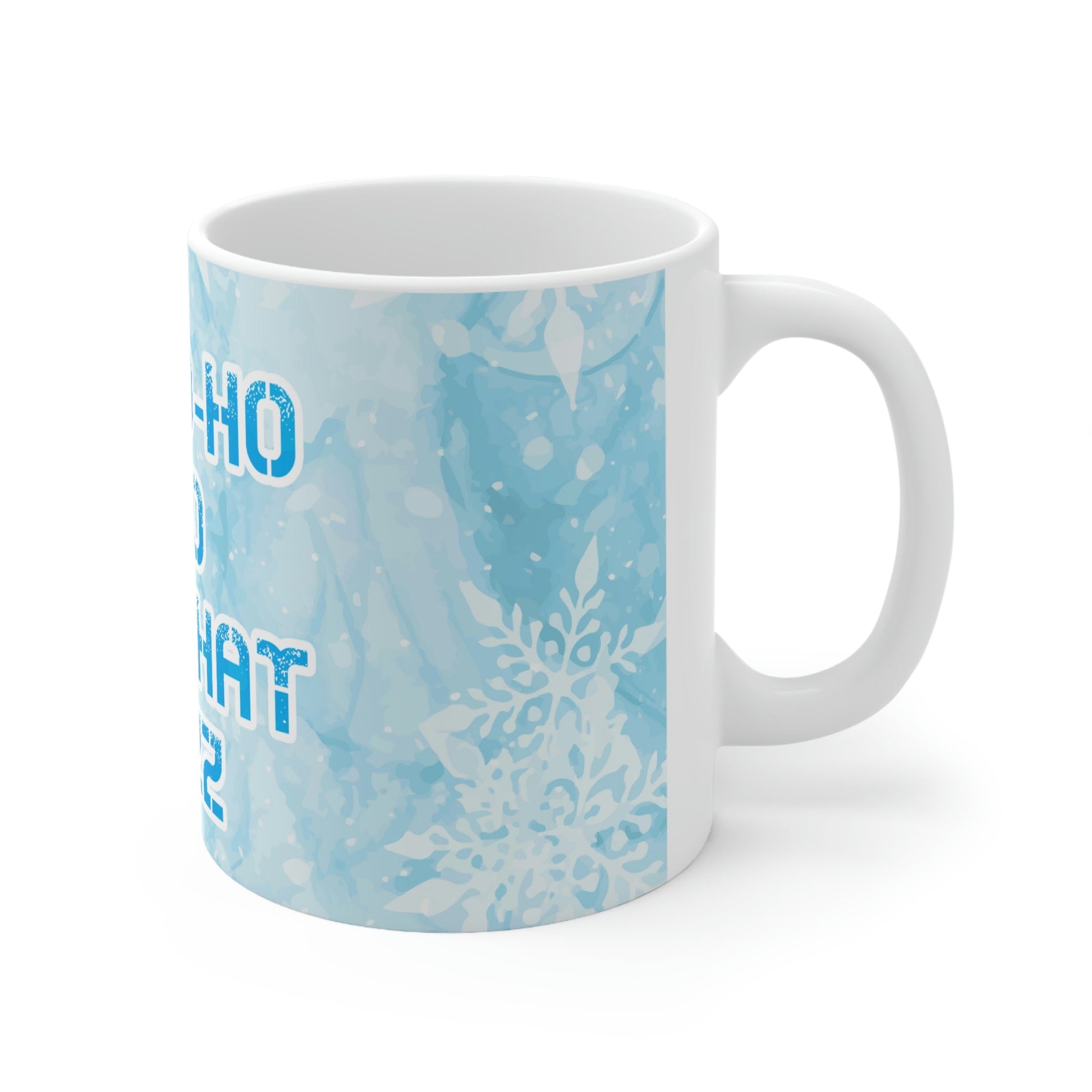 Ho Ho Ho Time And All That Jazz Snowflake Motivation Slogan Ceramic Mug 11oz Ichaku [Perfect Gifts Selection]