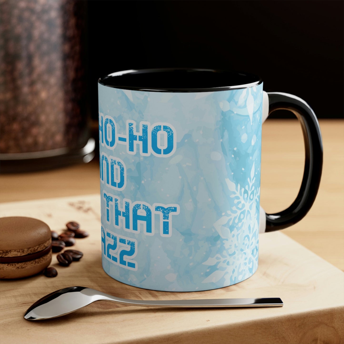 Ho Ho Ho Time And All That Jazz Snowflake Motivation Slogan Classic Accent Coffee Mug 11oz Ichaku [Perfect Gifts Selection]