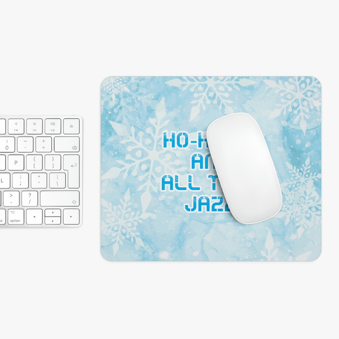 Ho Ho Ho Time And All That Jazz Snowflake Motivation Slogan Ergonomic Non-slip Creative Design Mouse Pad Ichaku [Perfect Gifts Selection]