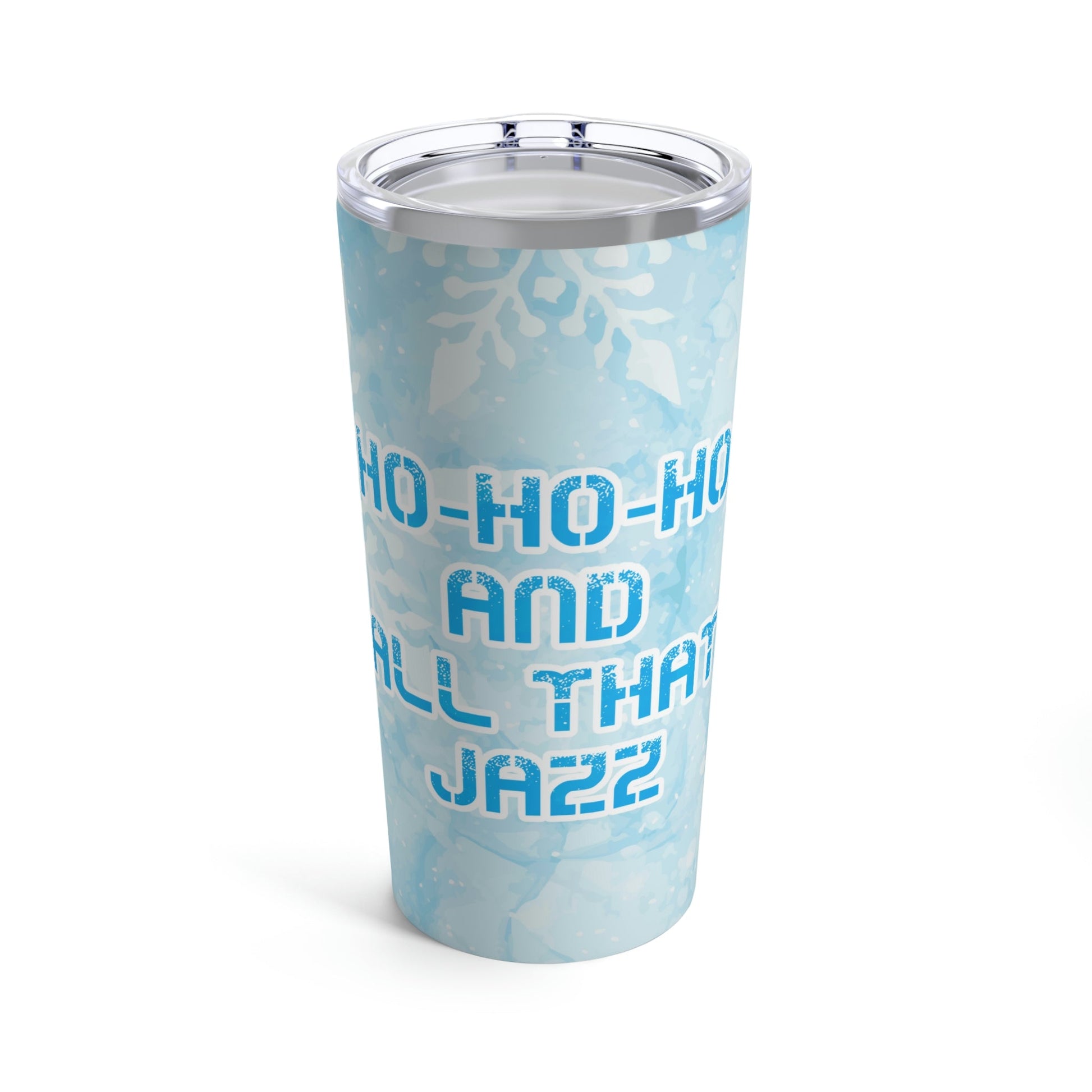 Ho Ho Ho Time And All That Jazz Snowflake Motivation Slogan Stainless Steel Hot or Cold Vacuum Tumbler 20oz Ichaku [Perfect Gifts Selection]