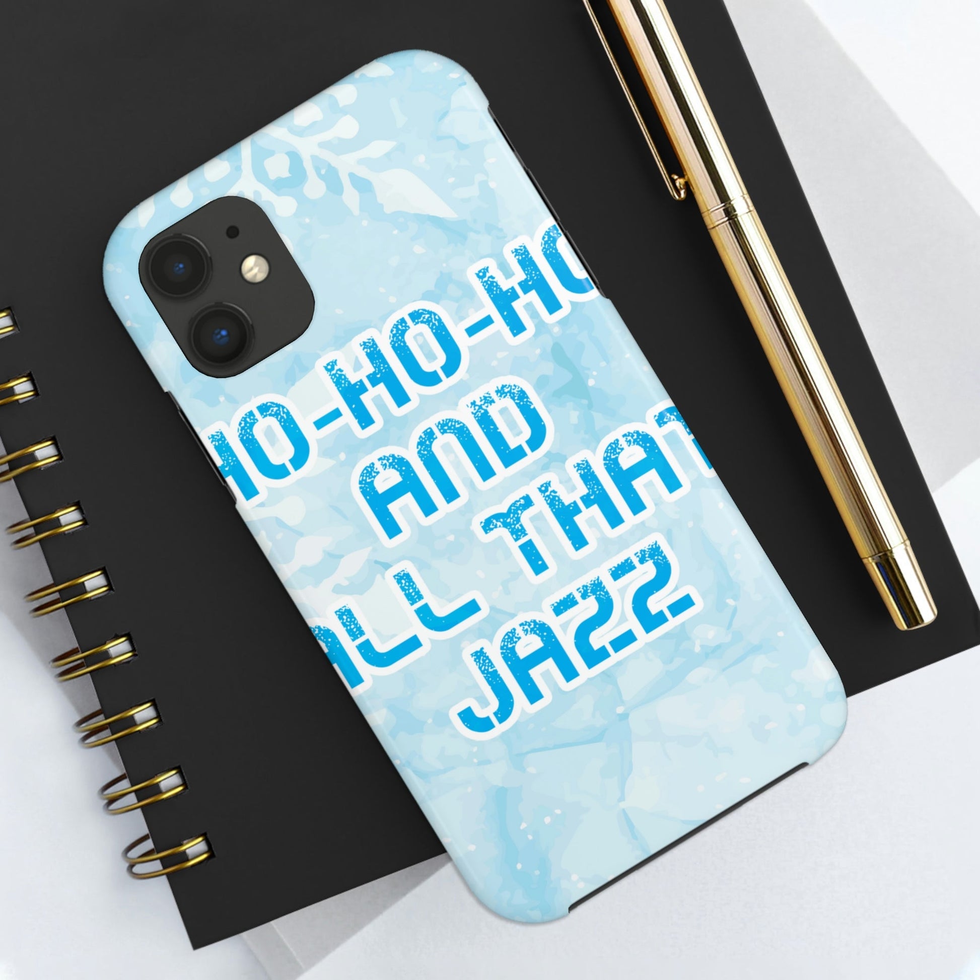 Ho Ho Ho Time And All That Jazz Snowflake Motivation Slogan Tough Phone Cases Case-Mate Ichaku [Perfect Gifts Selection]