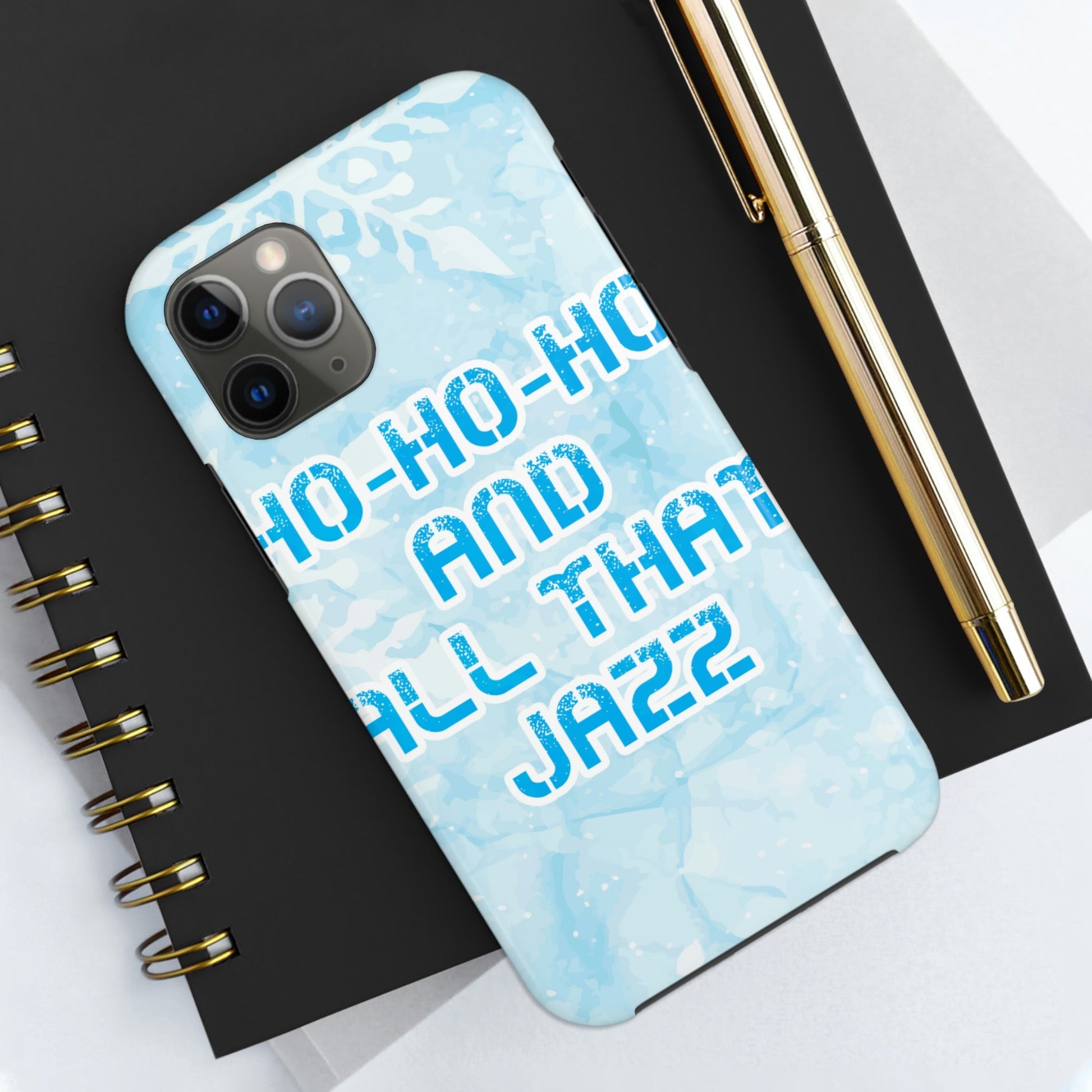 Ho Ho Ho Time And All That Jazz Snowflake Motivation Slogan Tough Phone Cases Case-Mate Ichaku [Perfect Gifts Selection]