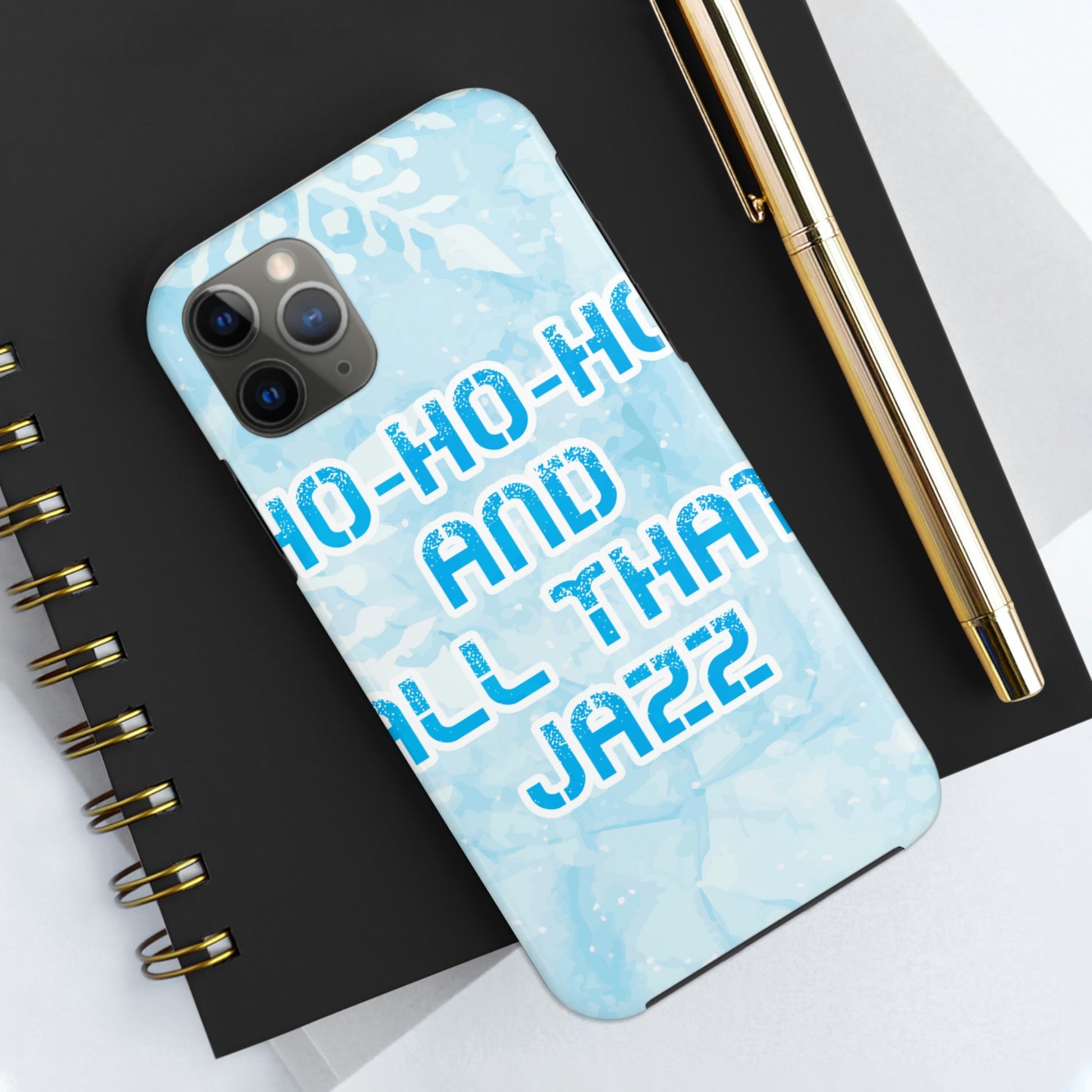 Ho Ho Ho Time And All That Jazz Snowflake Motivation Slogan Tough Phone Cases Case-Mate Ichaku [Perfect Gifts Selection]