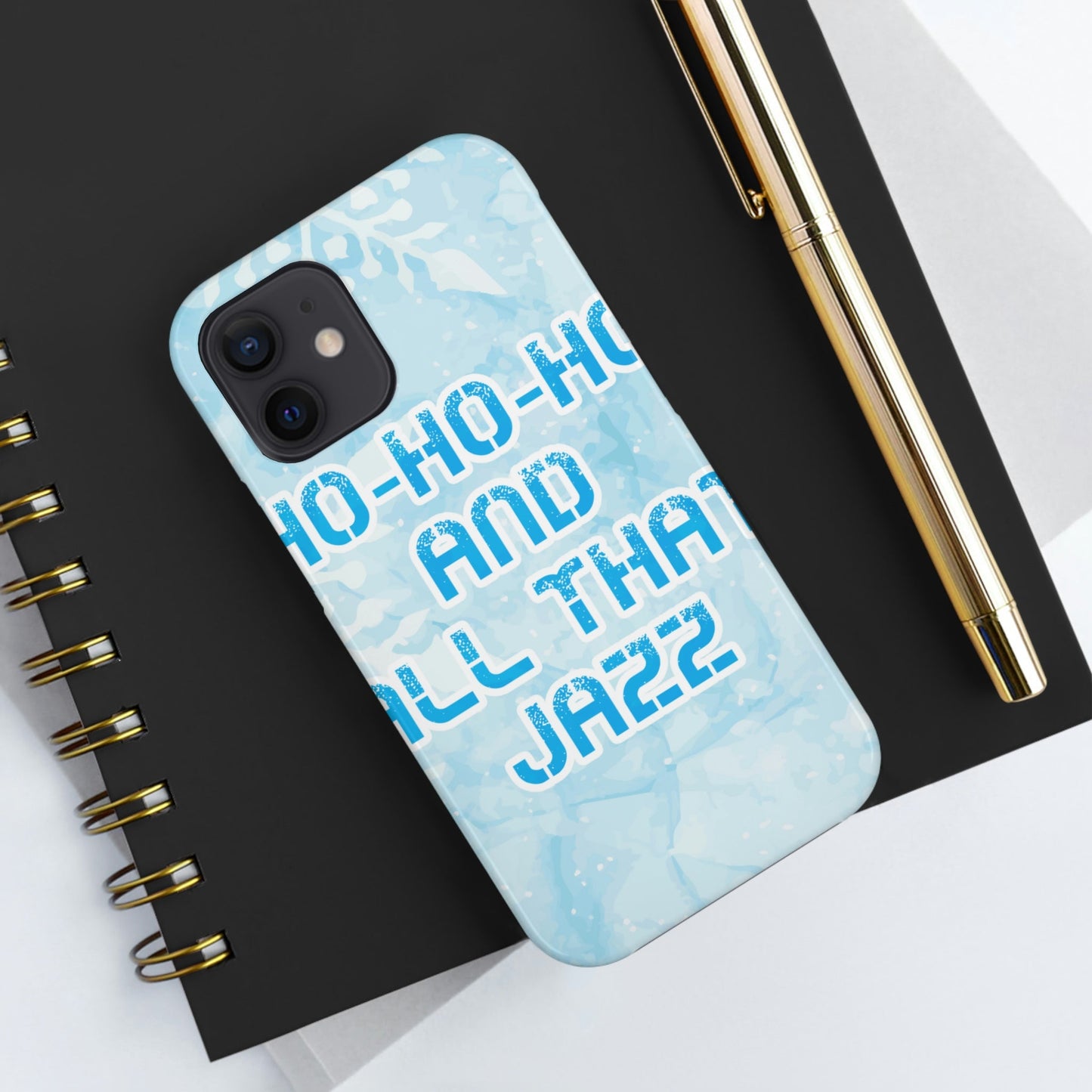 Ho Ho Ho Time And All That Jazz Snowflake Motivation Slogan Tough Phone Cases Case-Mate Ichaku [Perfect Gifts Selection]