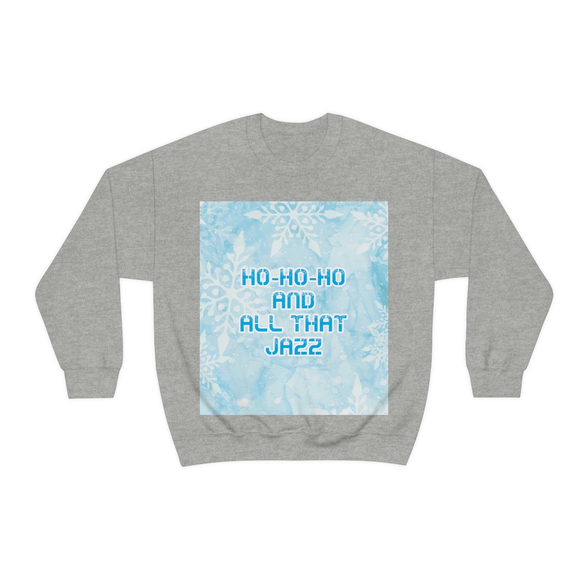 Ho Ho Ho Time And All That Jazz Snowflake Motivation Slogan Unisex Heavy Blend™ Crewneck Sweatshirt Ichaku [Perfect Gifts Selection]