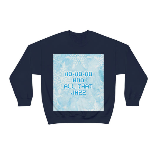 Ho Ho Ho Time And All That Jazz Snowflake Motivation Slogan Unisex Heavy Blend™ Crewneck Sweatshirt Ichaku [Perfect Gifts Selection]