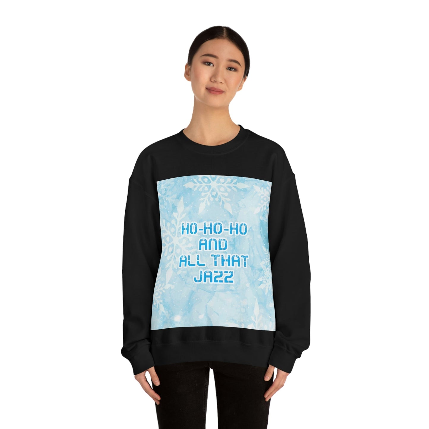 Ho Ho Ho Time And All That Jazz Snowflake Motivation Slogan Unisex Heavy Blend™ Crewneck Sweatshirt Ichaku [Perfect Gifts Selection]