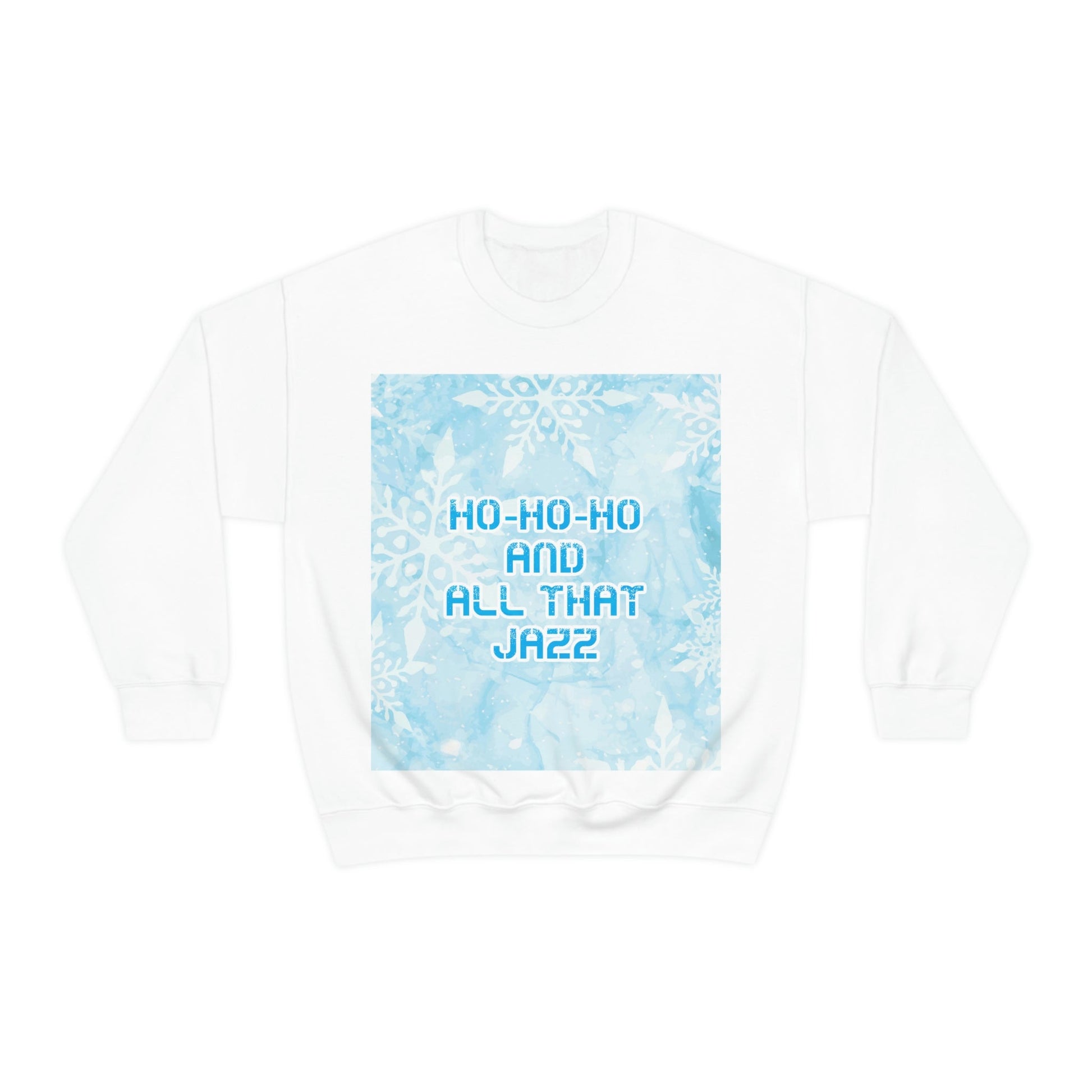 Ho Ho Ho Time And All That Jazz Snowflake Motivation Slogan Unisex Heavy Blend™ Crewneck Sweatshirt Ichaku [Perfect Gifts Selection]