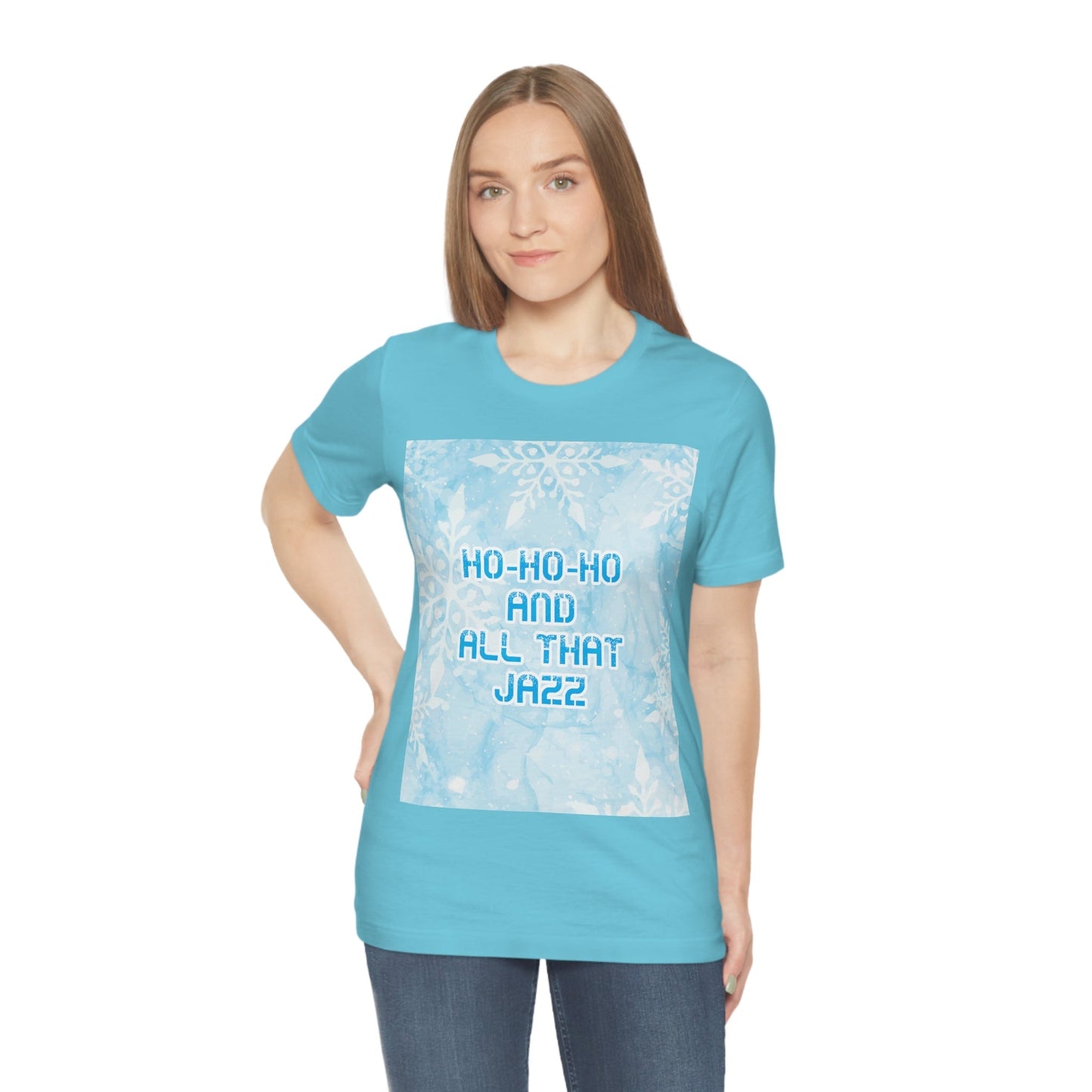 Ho Ho Ho Time And All That Jazz Snowflake Motivation Slogan Unisex Jersey Short Sleeve T-Shirt Ichaku [Perfect Gifts Selection]