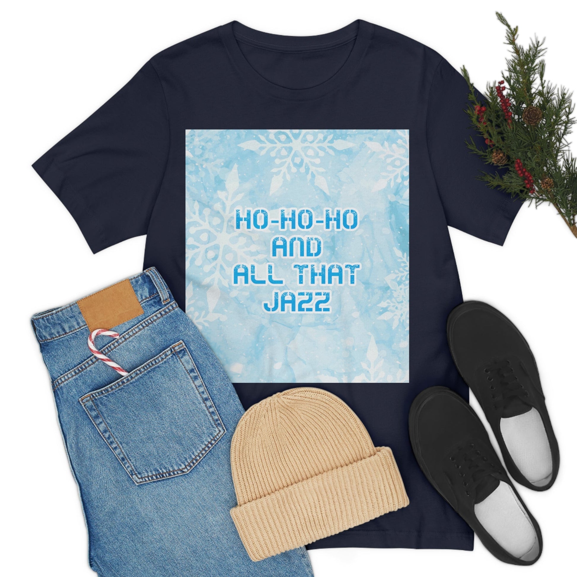 Ho Ho Ho Time And All That Jazz Snowflake Motivation Slogan Unisex Jersey Short Sleeve T-Shirt Ichaku [Perfect Gifts Selection]