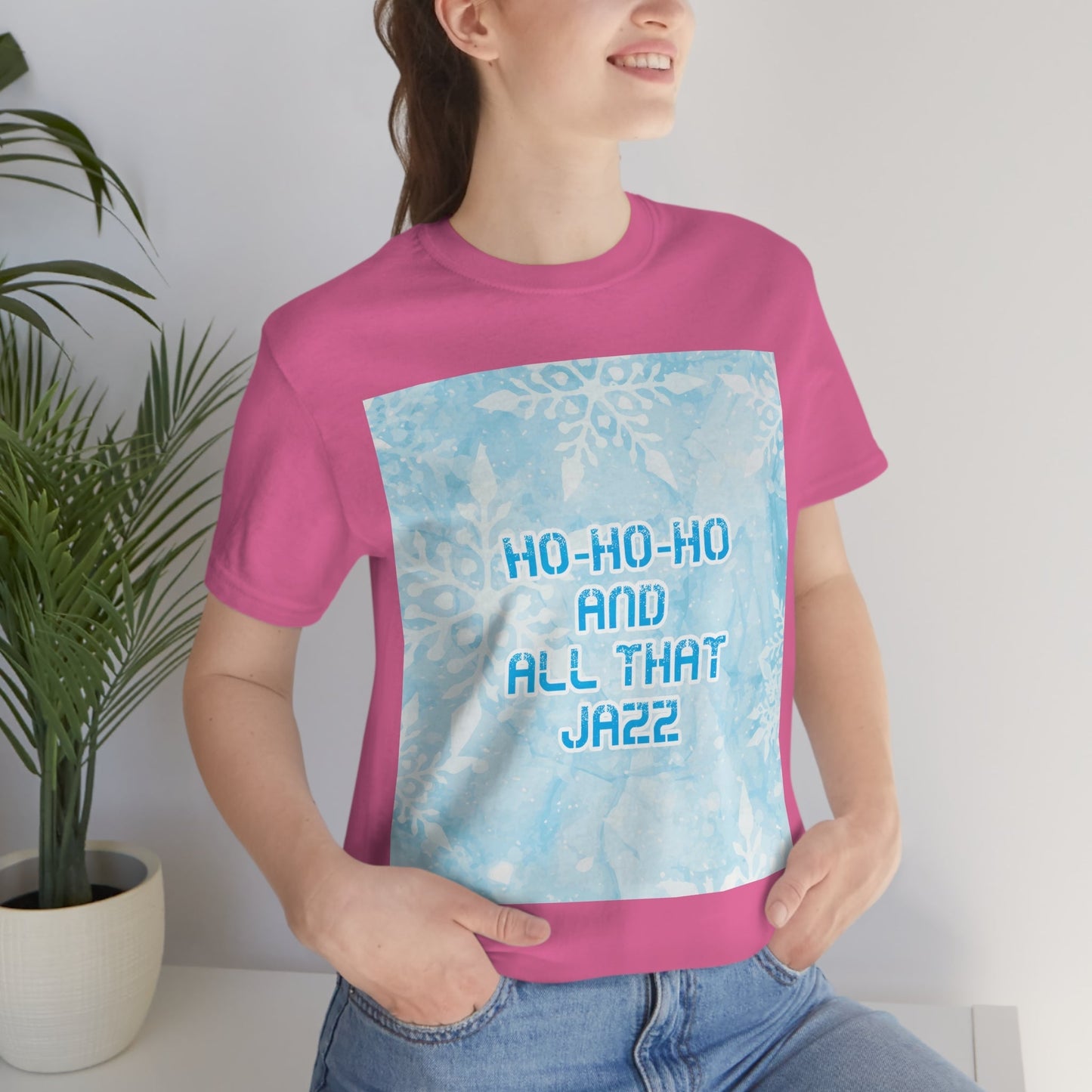 Ho Ho Ho Time And All That Jazz Snowflake Motivation Slogan Unisex Jersey Short Sleeve T-Shirt Ichaku [Perfect Gifts Selection]