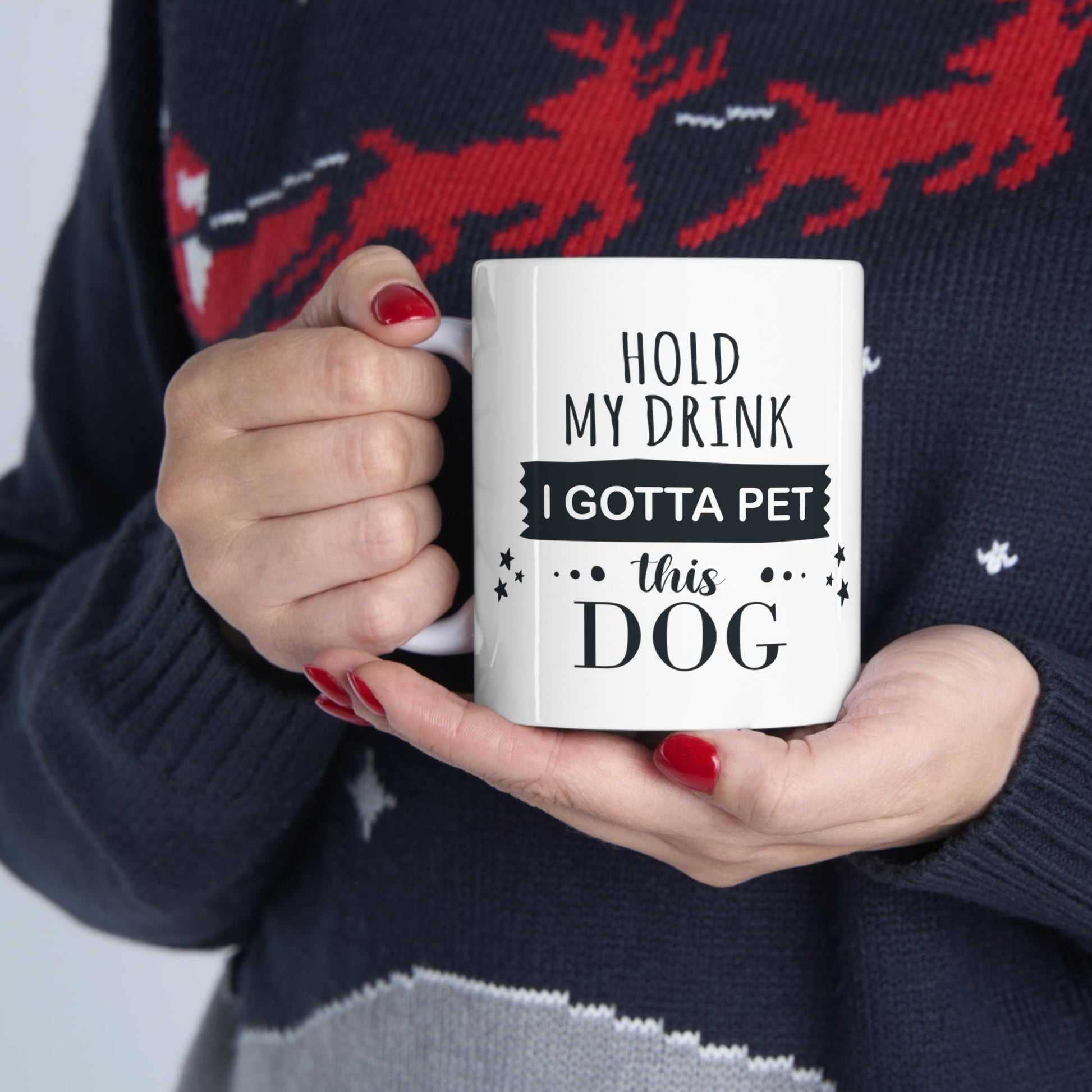 Hold My Drink I Gotta Pet Dog Ceramic Mug 11oz Ichaku [Perfect Gifts Selection]