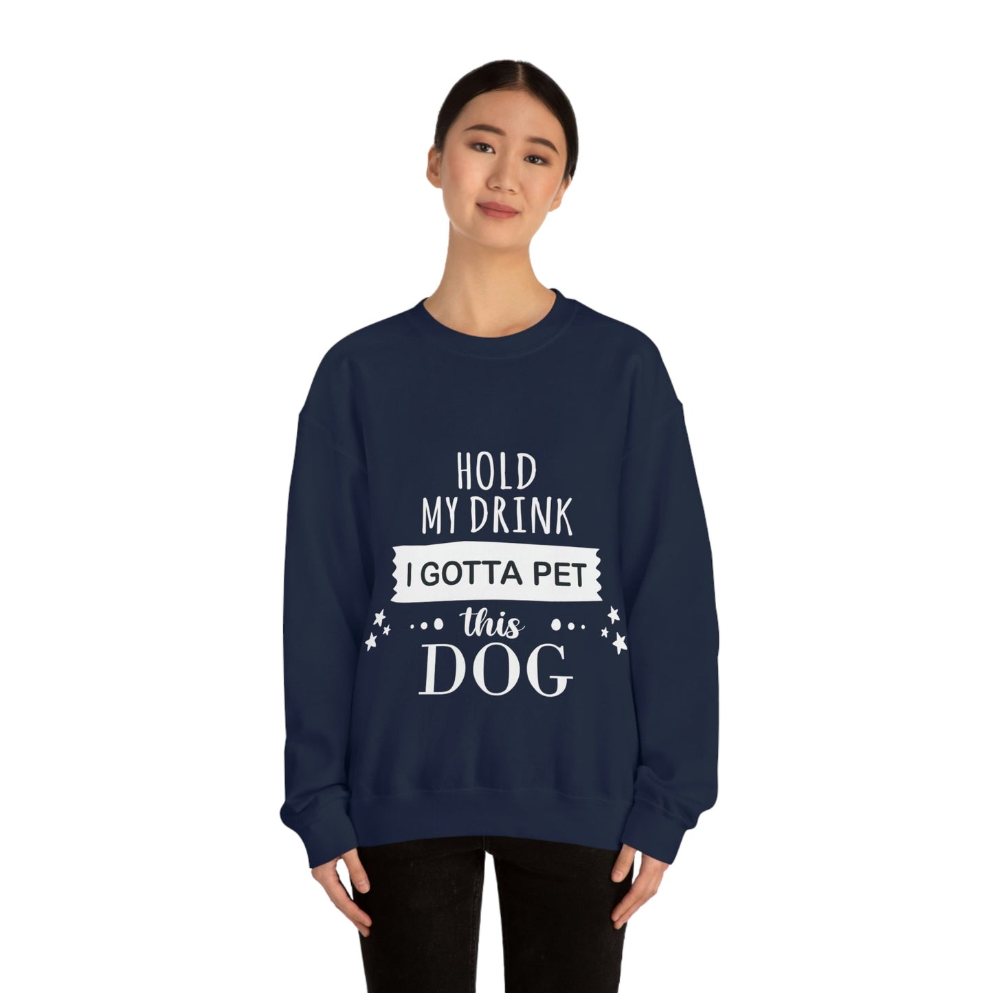 Hold My Drink I Gotta Pet Dog Unisex Heavy Blend™ Crewneck Sweatshirt Ichaku [Perfect Gifts Selection]