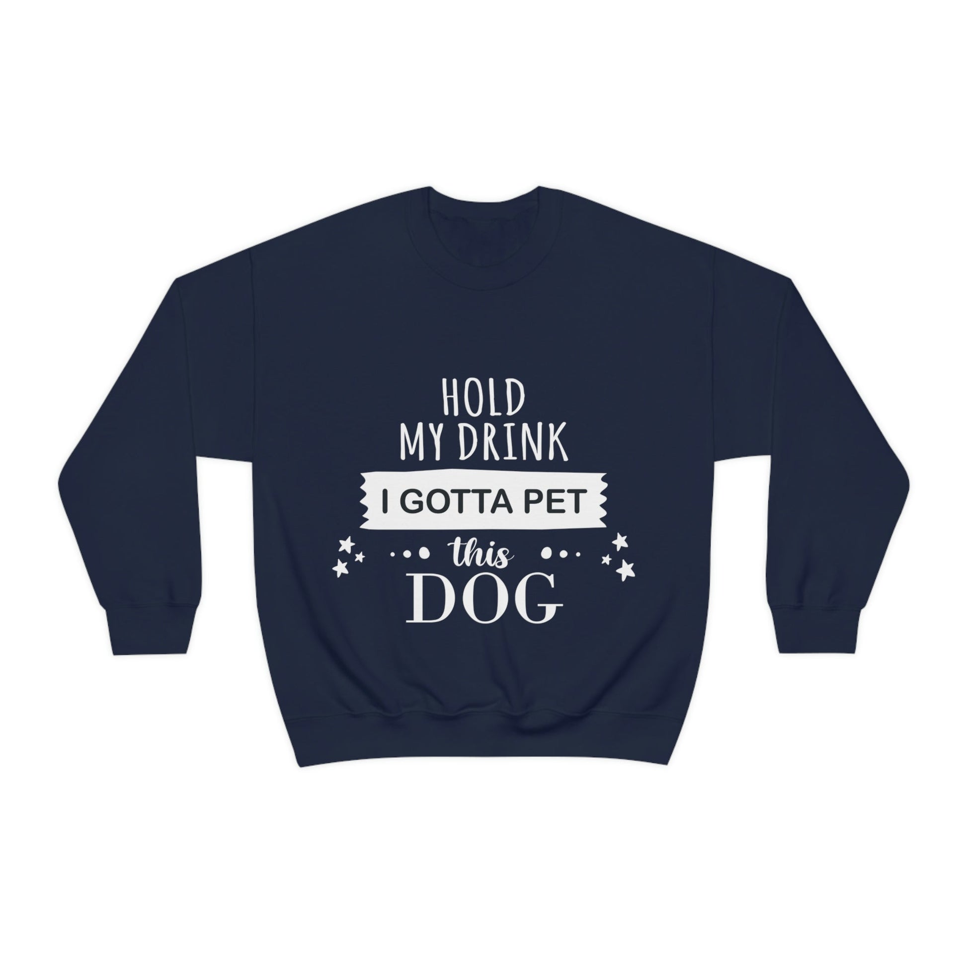 Hold My Drink I Gotta Pet Dog Unisex Heavy Blend™ Crewneck Sweatshirt Ichaku [Perfect Gifts Selection]