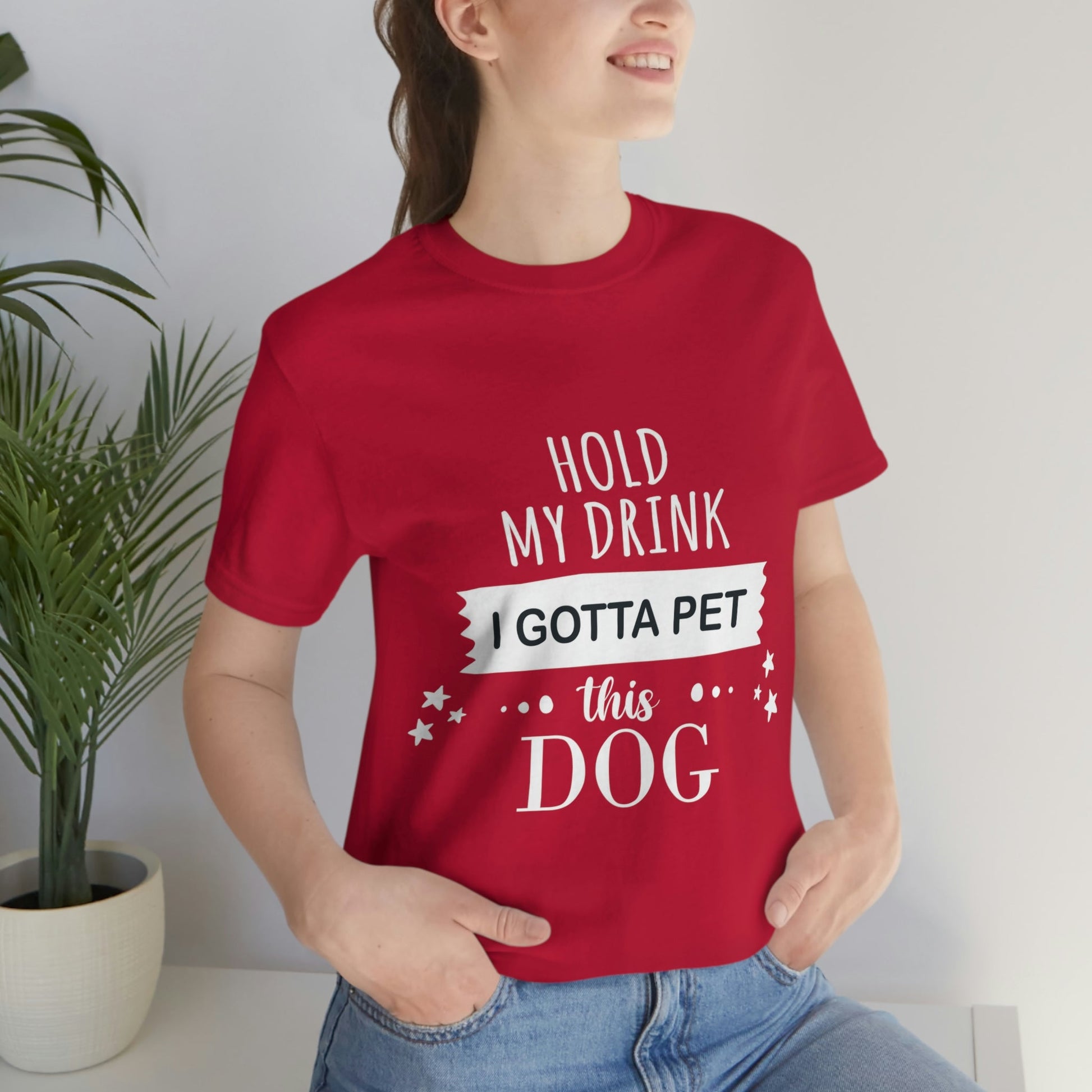 Hold My Drink I Gotta Pet Dog Unisex Jersey Short Sleeve T-Shirt Ichaku [Perfect Gifts Selection]