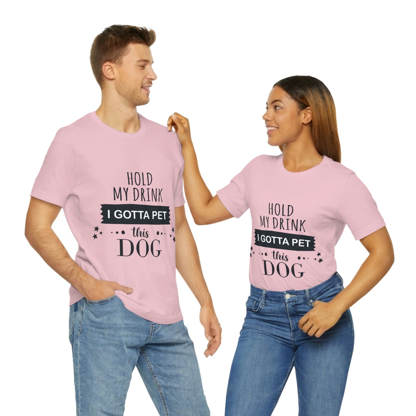 Hold My Drink I Gotta Pet Dog Unisex Jersey Short Sleeve T-Shirt Ichaku [Perfect Gifts Selection]