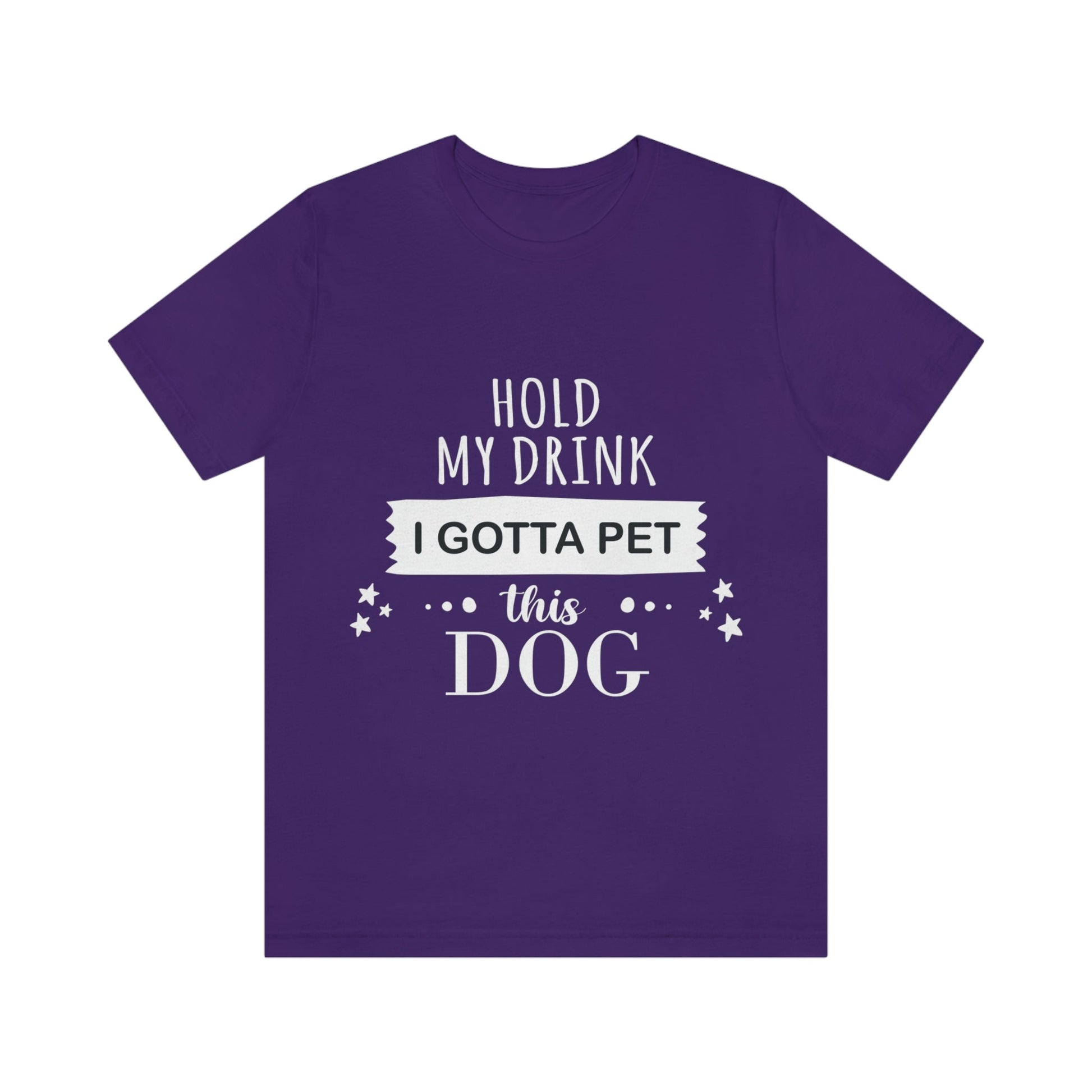 Hold My Drink I Gotta Pet Dog Unisex Jersey Short Sleeve T-Shirt Ichaku [Perfect Gifts Selection]